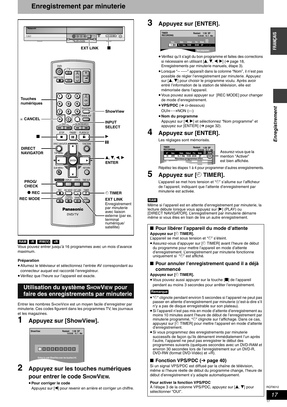 Enregistrement par minuterie, Appuyez sur [showview, Appuyez sur [enter | Appuyez sur [ z timer, Utilisation du système s, Pour faire des enregistrements par minuterie, En registrement, Pour libérer l’appareil du mode d’attente, Fonction vps/pdc ( ➔ page 40) | Panasonic DMRES10 User Manual | Page 17 / 156