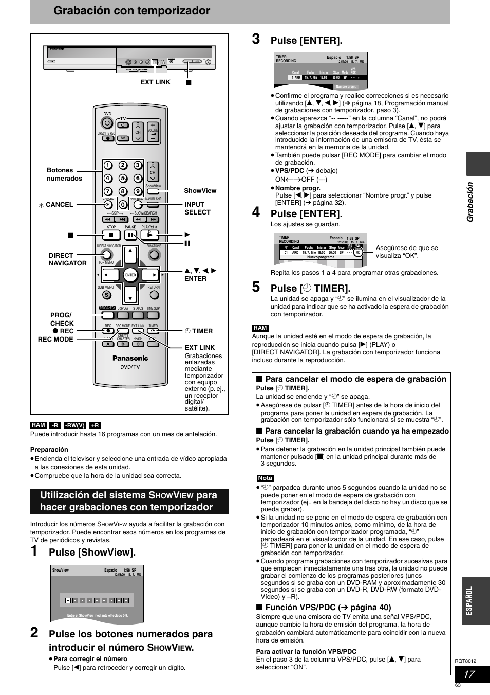 Grabación con temporizador, Pulse [showview, Pulse [enter | Pulse [ z timer, Utilización del sistema s, Para hacer grabaciones con temporizador, Gra b ac ión, Para cancelar el modo de espera de grabación, Para cancelar la grabación cuando ya ha empezado, Función vps/pdc ( ➔ página 40) | Panasonic DMRES10 User Manual | Page 63 / 156