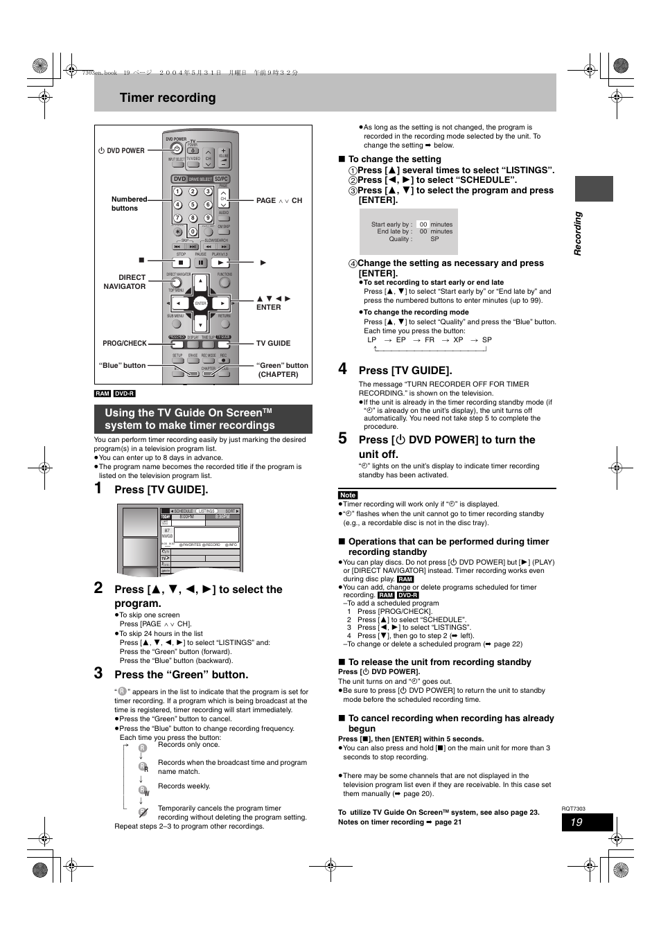 Timer recording, Press [tv guide, Press [ 3 , 4 , 2 , 1 ] to select the program | Press the “green” button, Press [ í dvd power] to turn the unit off, Using the tv guide on screen, System to make timer recordings | Panasonic DMRE65 User Manual | Page 19 / 60