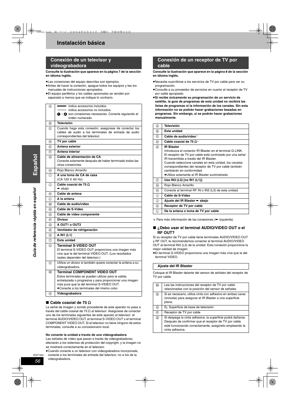Español, Instalación básica, Conexión de un televisor y videograbadora | Conexión de un receptor de tv por cable | Panasonic DMRE65 User Manual | Page 56 / 60