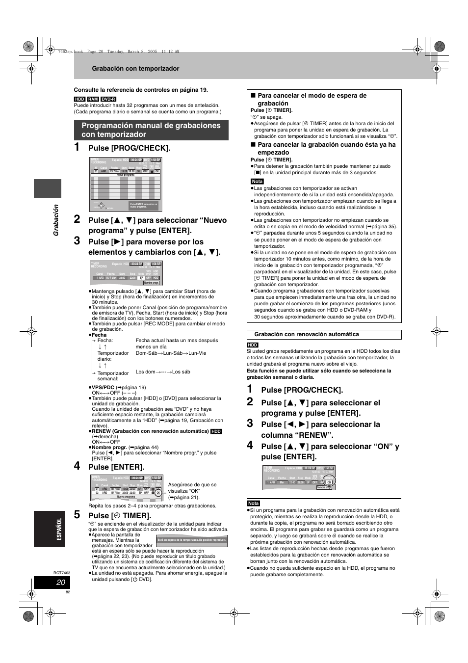 Pulse [prog/check, Pulse [enter, Pulse [ f timer | Pulse [ 2 , 1 ] para seleccionar la columna “renew, Para cancelar el modo de espera de grabación | Panasonic DMRE95H User Manual | Page 82 / 124