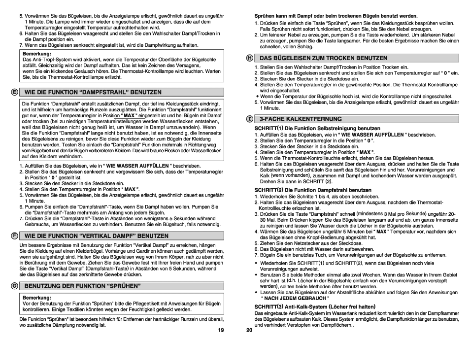 D wie die funktion “dampfstrahl” benutzen, Wie die funktion “vertikal dampf” benutzen, Benutzung der funktion “sprühen | Bemerkung, H) das bügeleisen zum trocken benutzen, J) 3-fache kalkentfernung, Schritt(i) die funktion seibstreinigung benutzen | Panasonic NIW900CVXA User Manual | Page 11 / 28