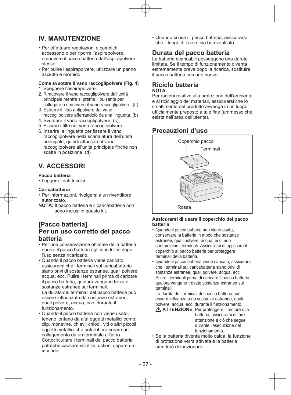 Iv. manutenzione, V. accessori, Durata del pacco batteria | Riciclo batteria, Precauzioni d’uso | Panasonic EY3743 User Manual | Page 27 / 64