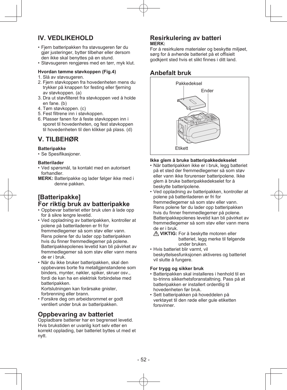 Iv. vedlikehold, V. tilbehør, Batteripakke] for riktig bruk av batteripakke | Oppbevaring av batteriet, Resirkulering av batteri, Anbefalt bruk | Panasonic EY3743 User Manual | Page 52 / 64