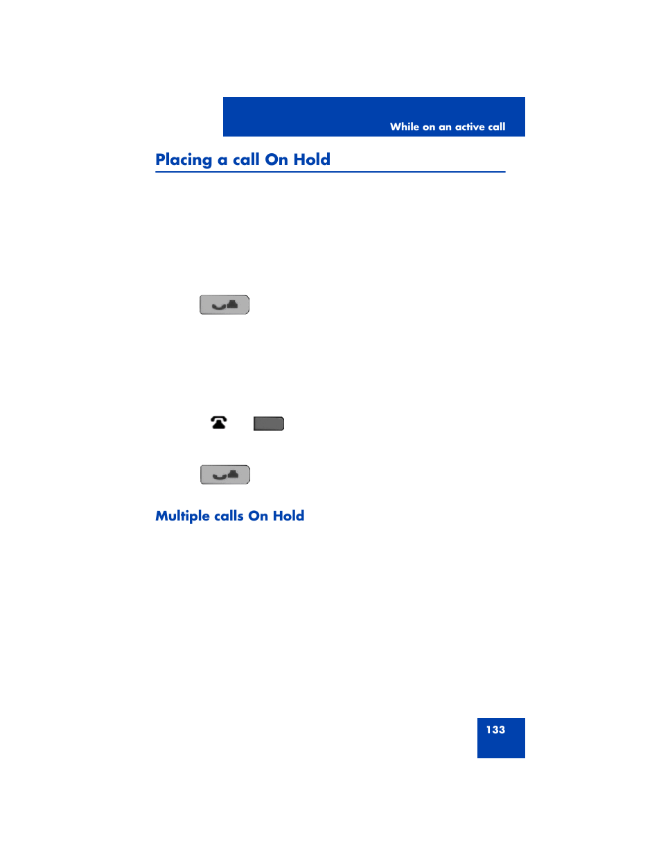 Placing a call on hold, Multiple calls on hold | Avaya 1200 User Manual | Page 133 / 204