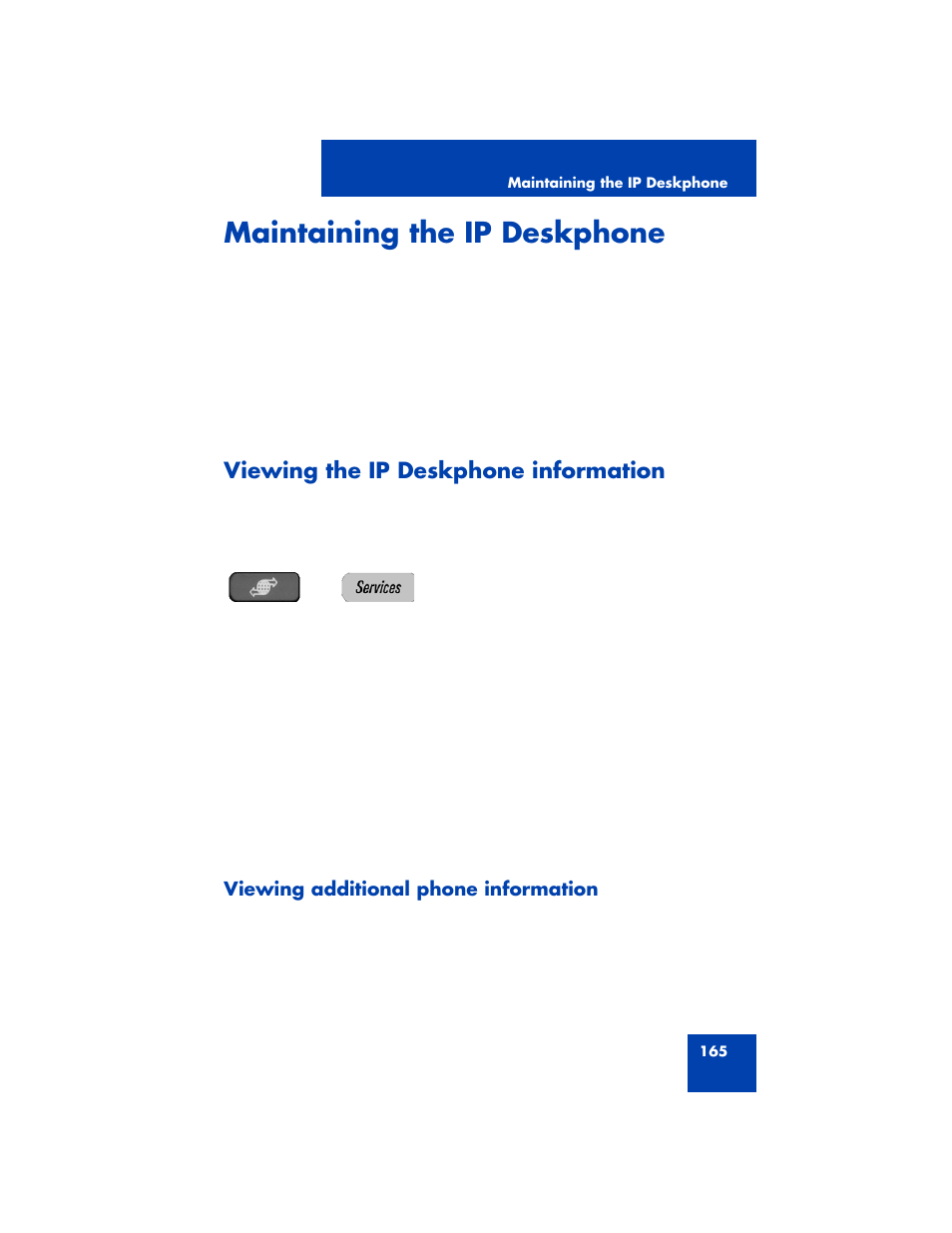 Maintaining the ip deskphone, Viewing additional phone information, Viewing the ip deskphone information | Avaya 1200 User Manual | Page 165 / 204