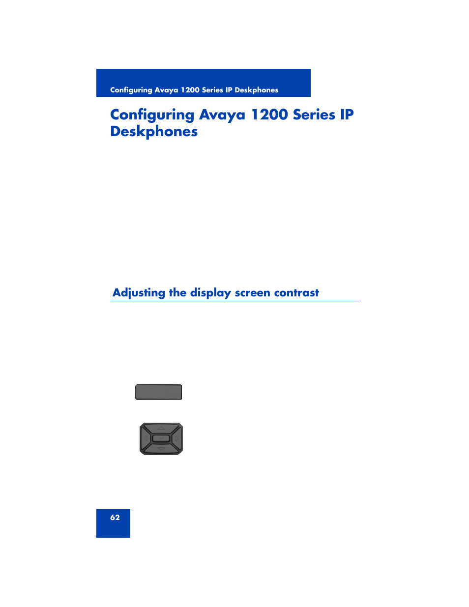 Configuring avaya 1200 series ip deskphones, Adjusting the display screen contrast, Adjus | Avaya 1200 User Manual | Page 62 / 204