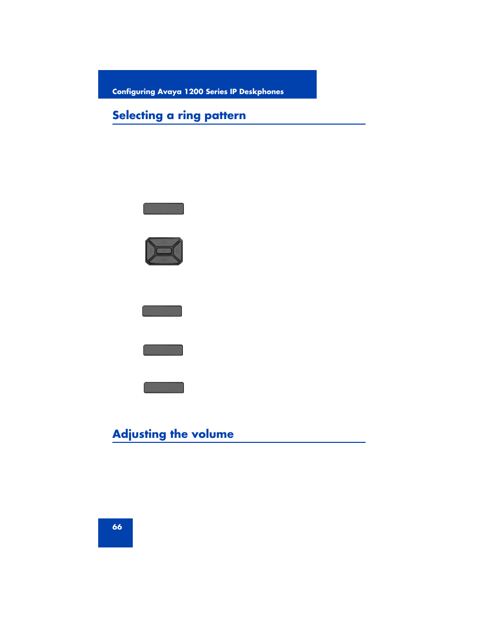 Selecting a ring pattern, Adjusting the volume | Avaya 1200 User Manual | Page 66 / 204