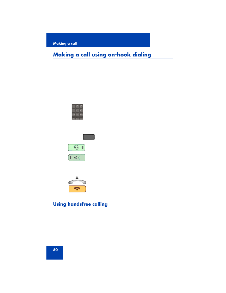 Making a call using on-hook dialing, Using handsfree calling | Avaya 1200 User Manual | Page 80 / 204