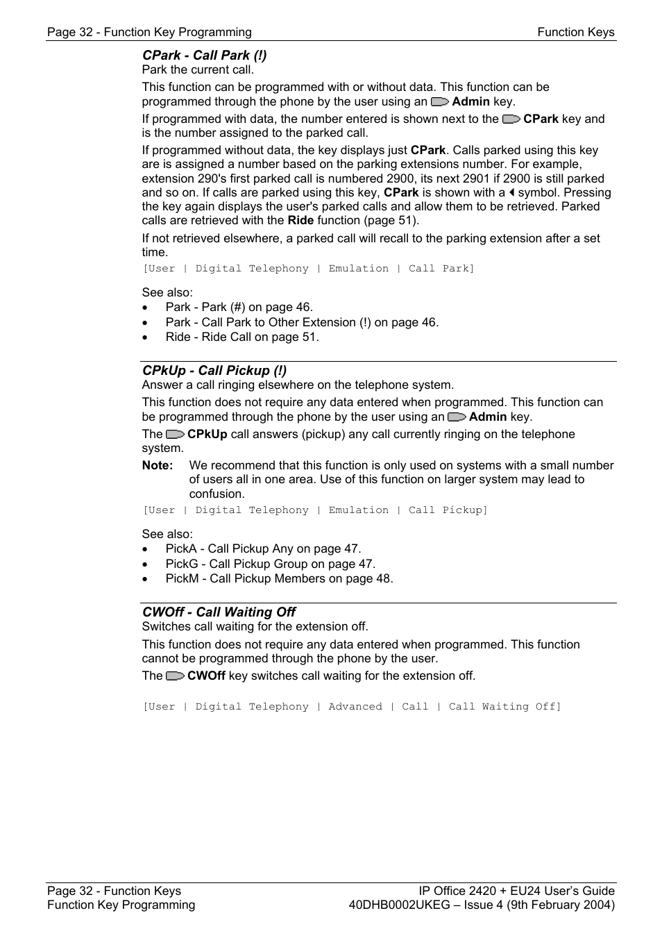 Cpark - call park (!), Cpkup - call pickup (!), Cwoff - call waiting off | Cfrwd - call forwarding all (!), Clrcw - clear cw, Cnfrv - conference meet me, Conf+ - conference add | Avaya IP OFFICE EU24 User Manual | Page 32 / 60