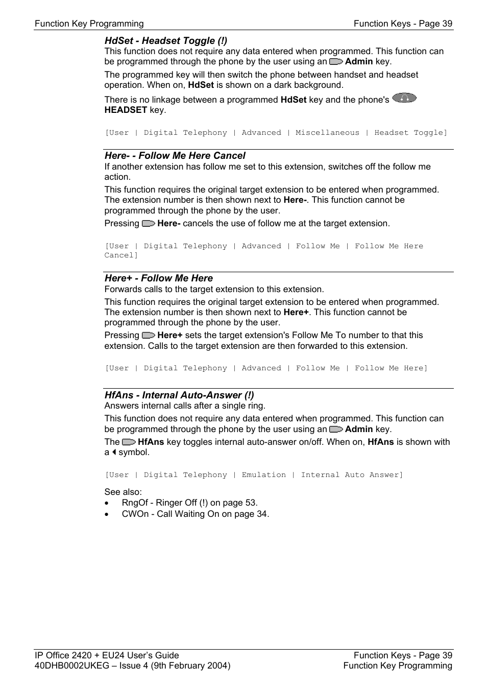Hdset - headset toggle (!), Here- - follow me here cancel, Here+ - follow me here | Hfans - internal auto-answer (!), Fwdh+ - forward hunt group calls on, Fwdh- - forward hunt group calls off, Fwdno - forward number, Fwdof - cancel all forwarding | Avaya IP OFFICE EU24 User Manual | Page 39 / 60