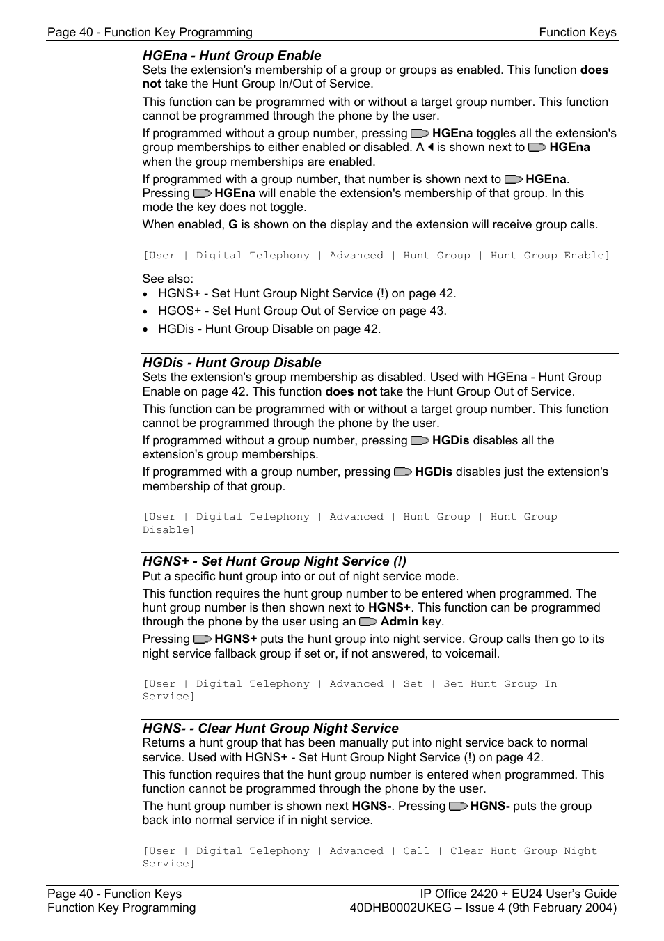 Hgena - hunt group enable, Hgdis - hunt group disable, Hgns+ - set hunt group night service (!) | Hgns- - clear hunt group night service, Fwnon - forward on no answer on, Fwnof - forward on no answer off, Fwuon - forward unconditional on, Fwuof - forward unconditional off, User | digital telephony | emulation | call park, See also | Avaya IP OFFICE EU24 User Manual | Page 40 / 60