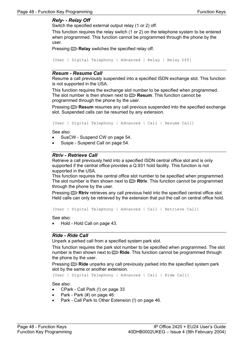Rely- - relay off, Resum - resume call, Rtriv - retrieve call | Ride - ride call, Pickm - call pickup members, See also | Avaya IP OFFICE EU24 User Manual | Page 48 / 60