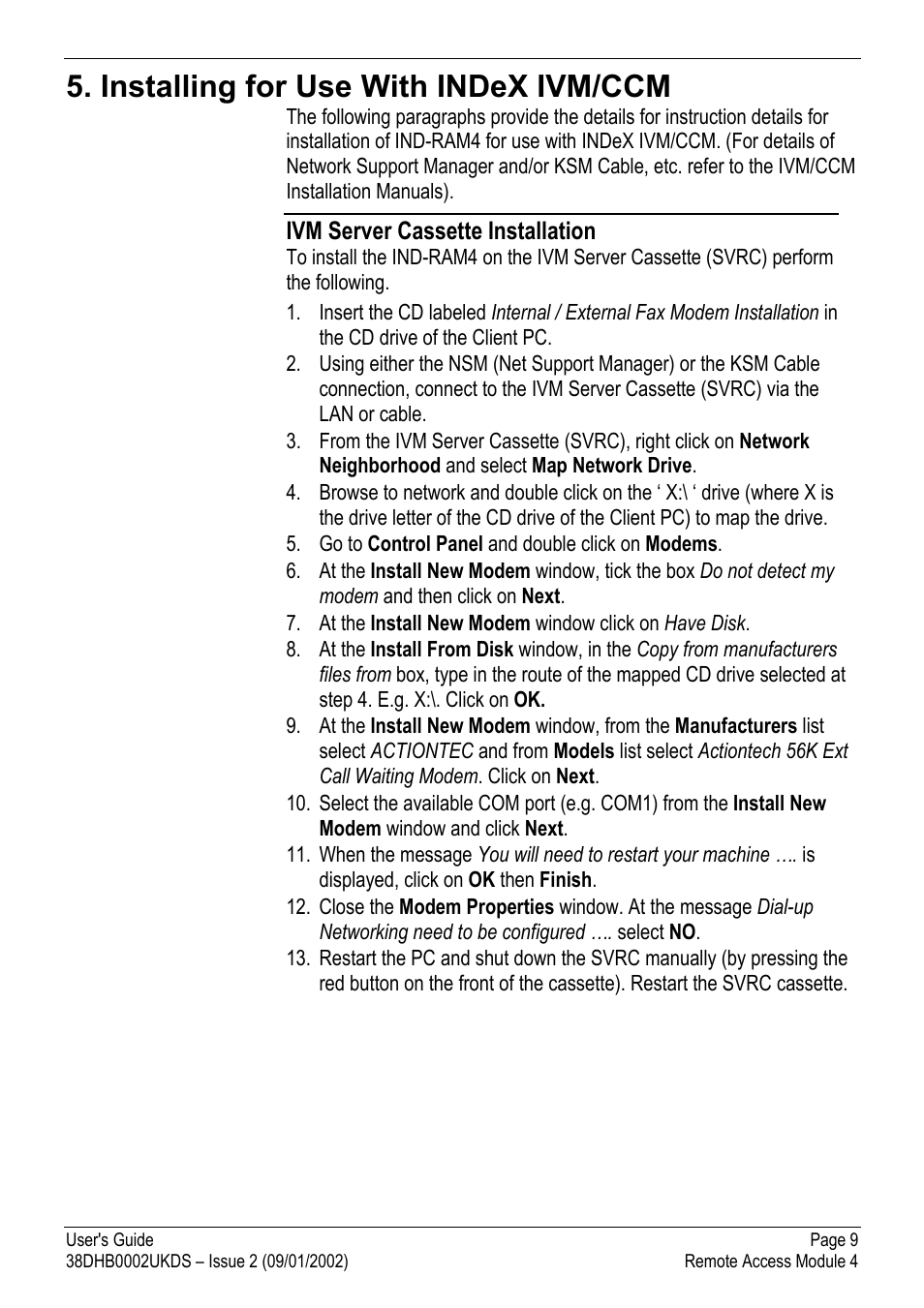 Installing for use with index ivm/ccm, Ivm server cassette installation | Avaya Remote Access Module 4 User Manual | Page 9 / 12