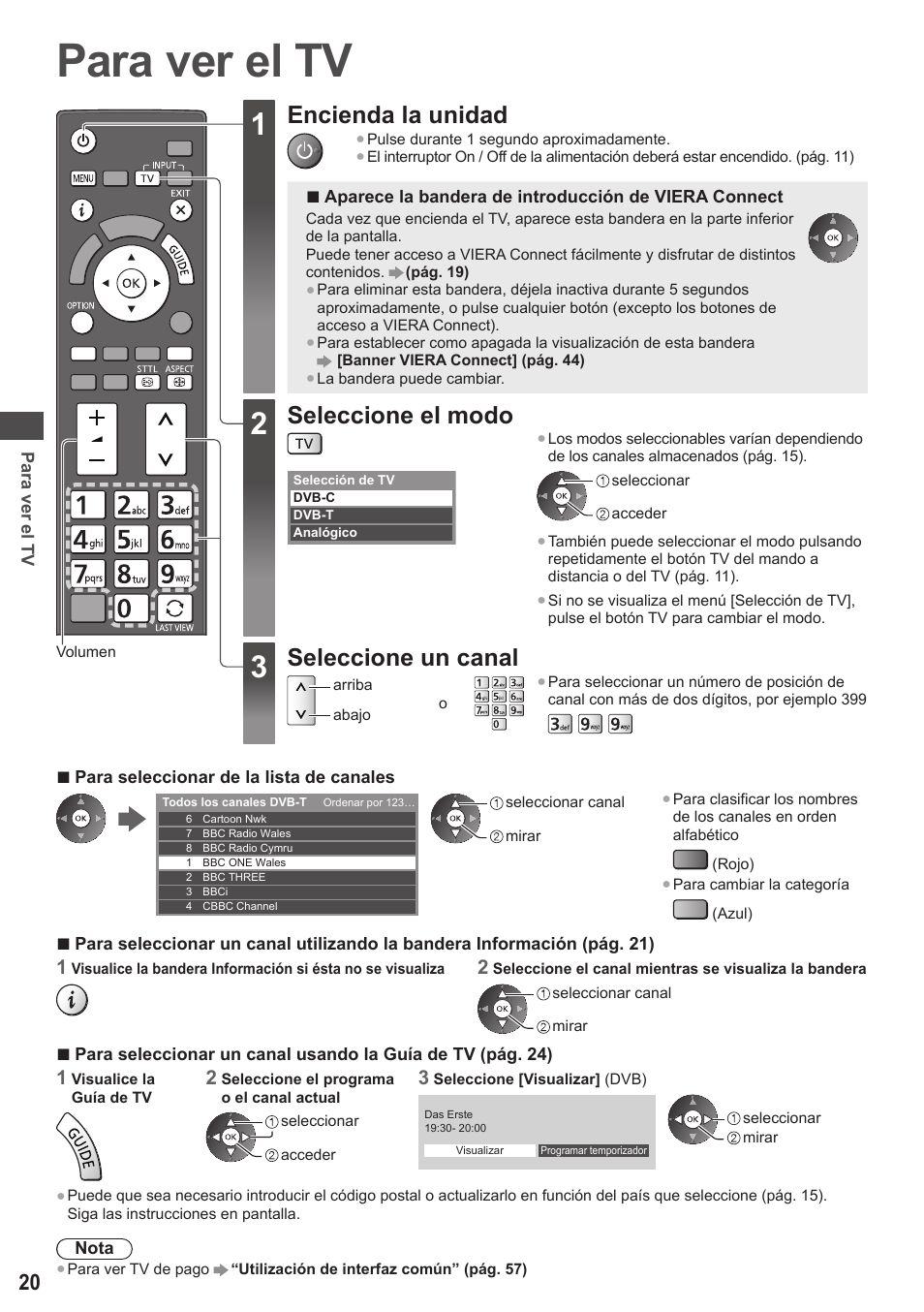 Para ver el tv, Encienda la unidad, Seleccione el modo | Seleccione un canal | Panasonic TXP42ST50E User Manual | Page 20 / 112