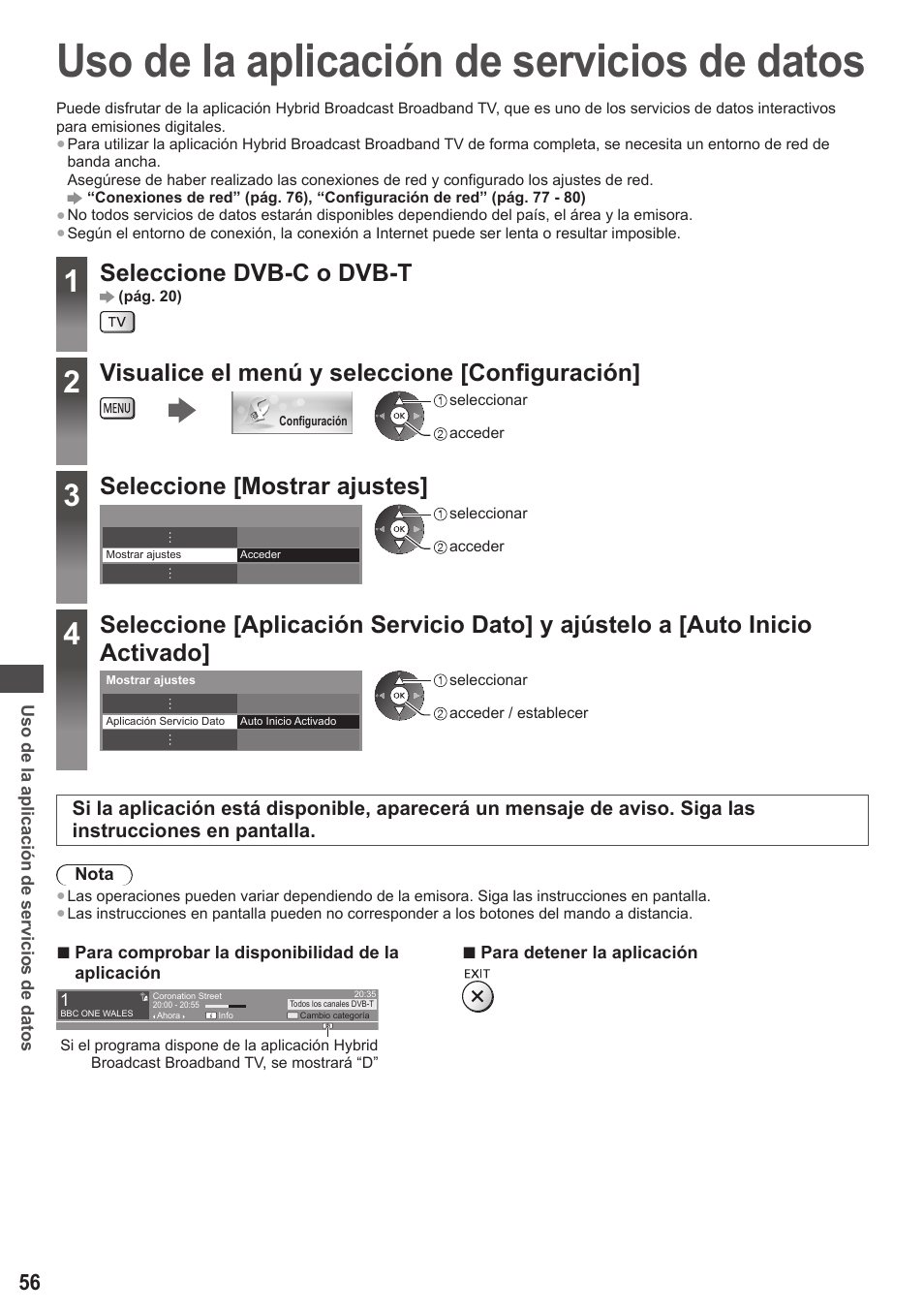 Uso de la aplicación de servicios de datos, Seleccione dvb-c o dvb-t, Visualice el menú y seleccione [configuración | Seleccione [mostrar ajustes | Panasonic TXP42ST50E User Manual | Page 56 / 112