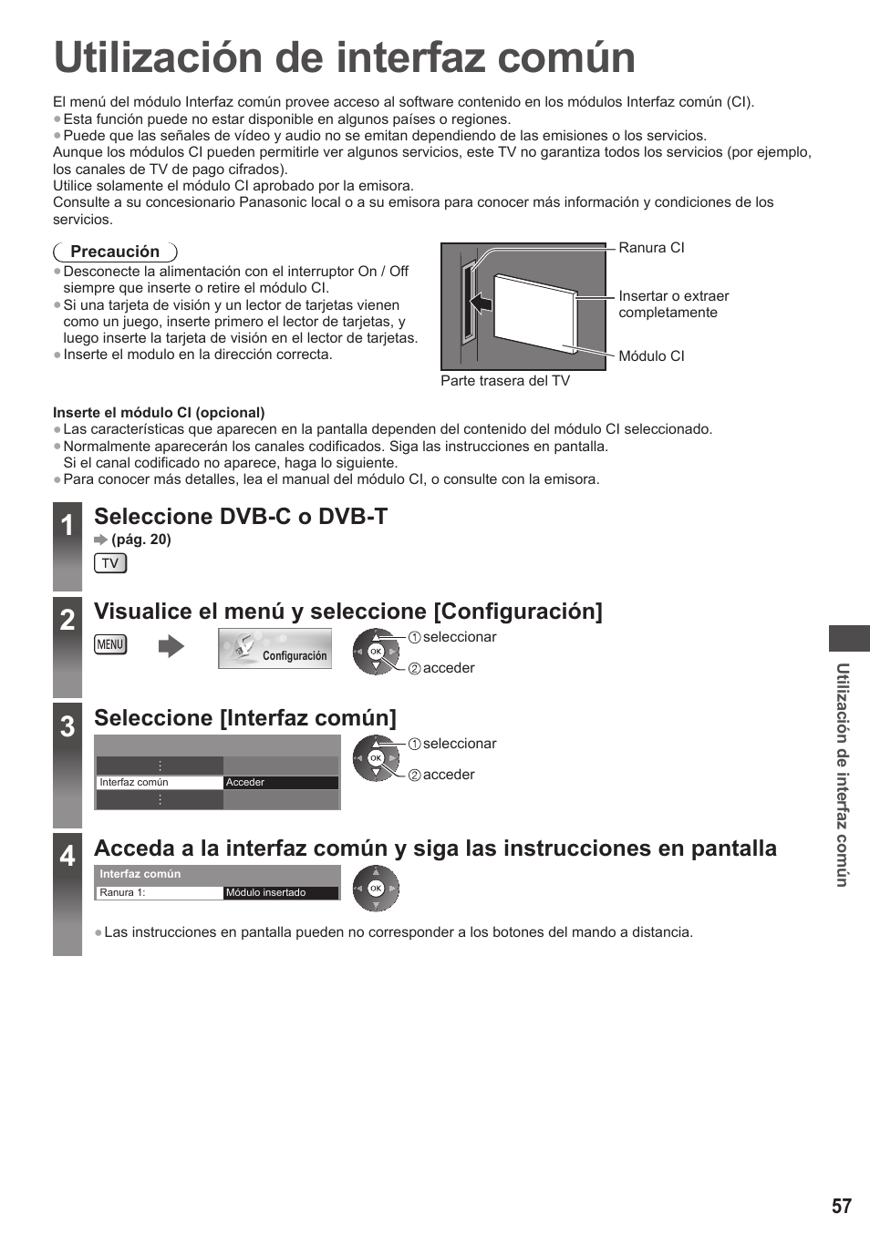 Utilización de interfaz común, Seleccione dvb-c o dvb-t, Visualice el menú y seleccione [configuración | Seleccione [interfaz común | Panasonic TXP42ST50E User Manual | Page 57 / 112