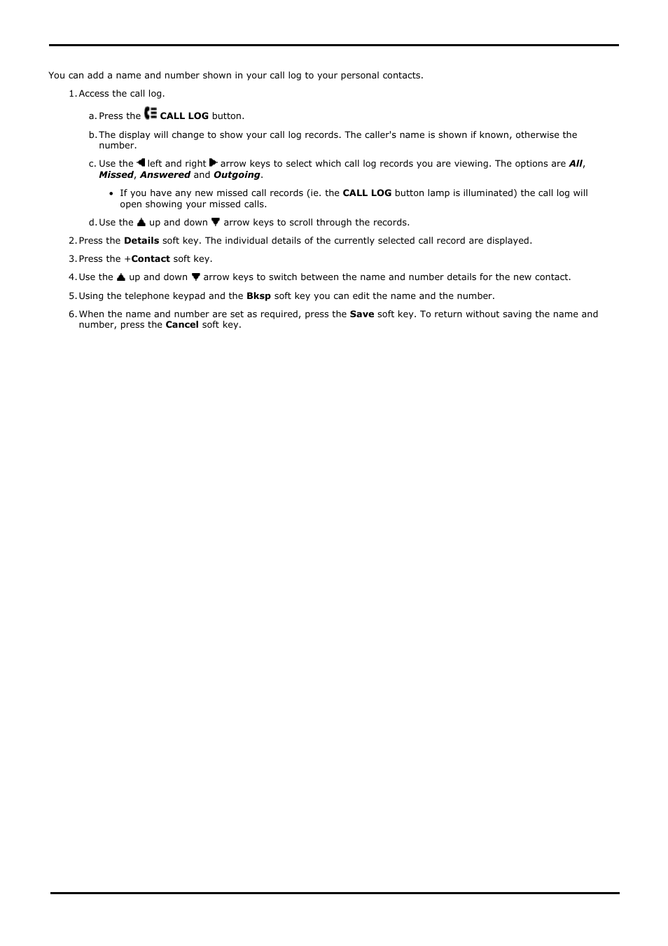 Adding a record to your contacts, Add a record to your contacts, Add the caller details to your personal | Directory, 6 adding a record to your contacts | Avaya 15-601040 User Manual | Page 76 / 188