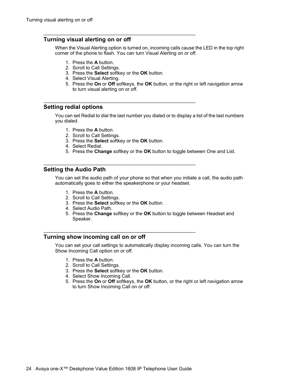 Turning visual alerting on or off, Setting redial options, Setting the audio path | Turning show incoming call on or off, For more information | Avaya ONE-X 1608 User Manual | Page 24 / 28