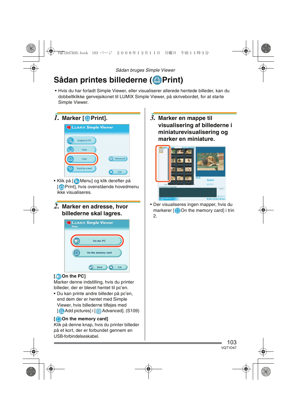 Sådan printes billederne ( print) | Panasonic DMCFX30 User Manual | Page 103 / 120