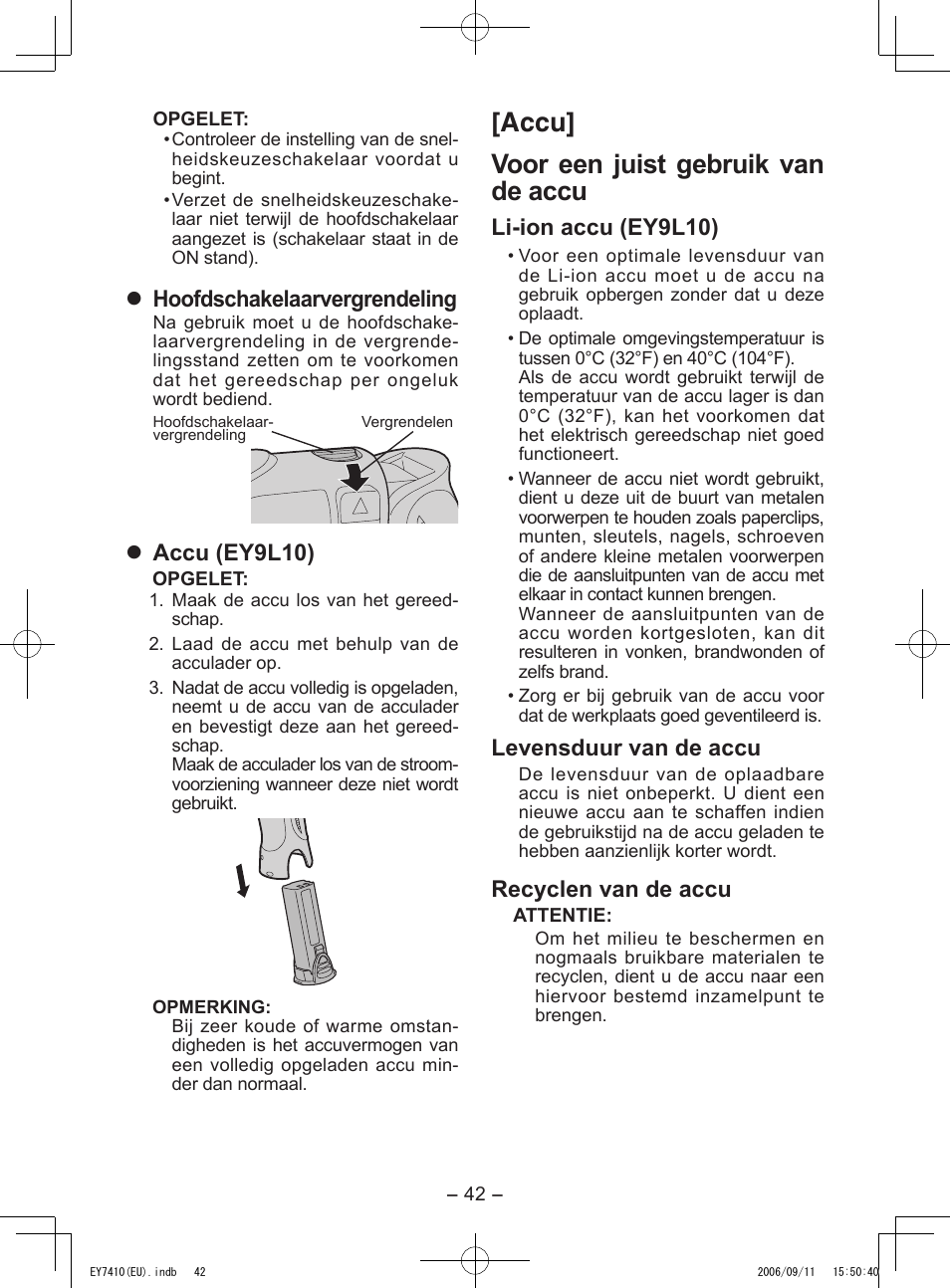Accu] voor een juist gebruik van de accu, Hoofdschakelaarvergrendeling, Accu (ey9l10) | Li-ion accu (ey9l10), Levensduur van de accu, Recyclen van de accu | Panasonic EY7410LA2S User Manual | Page 42 / 104