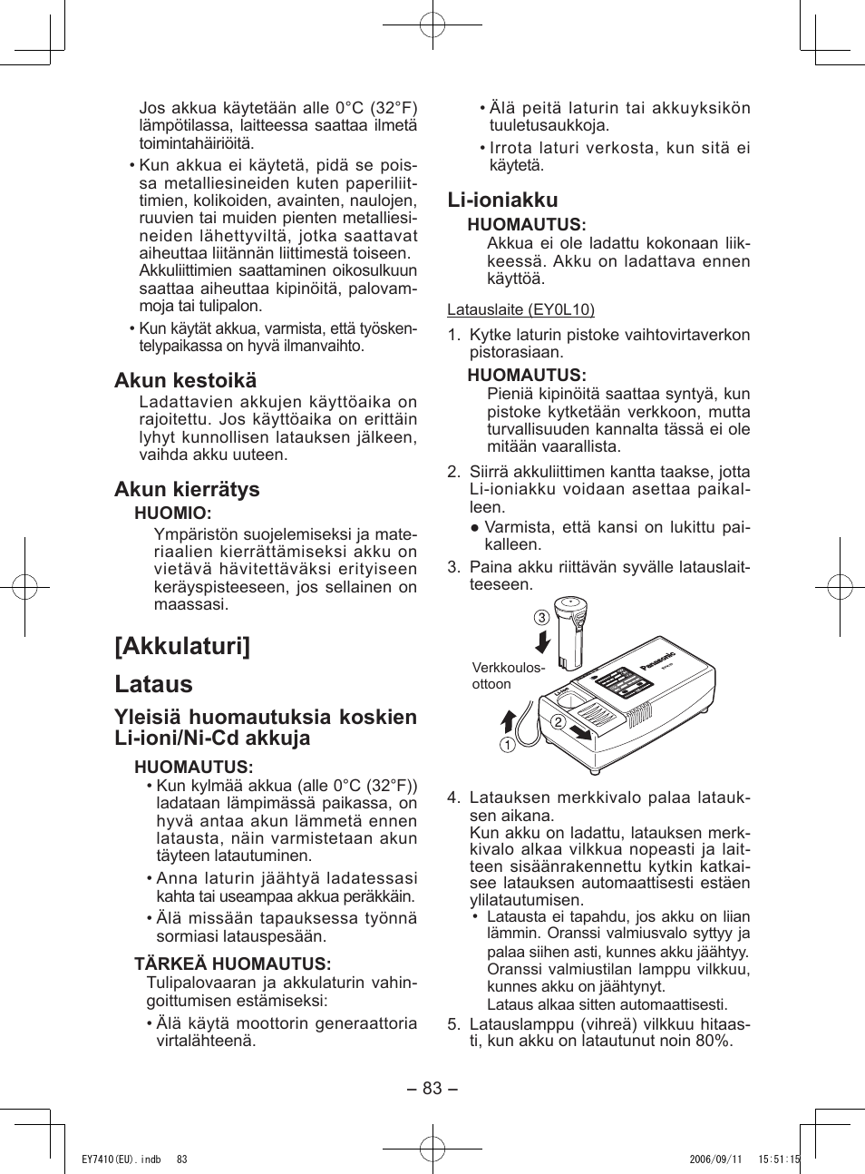 Akkulaturi] lataus, Akun kestoikä, Akun kierrätys | Yleisiä huomautuksia koskien li-ioni/ni-cd akkuja, Li-ioniakku | Panasonic EY7410LA2S User Manual | Page 83 / 104