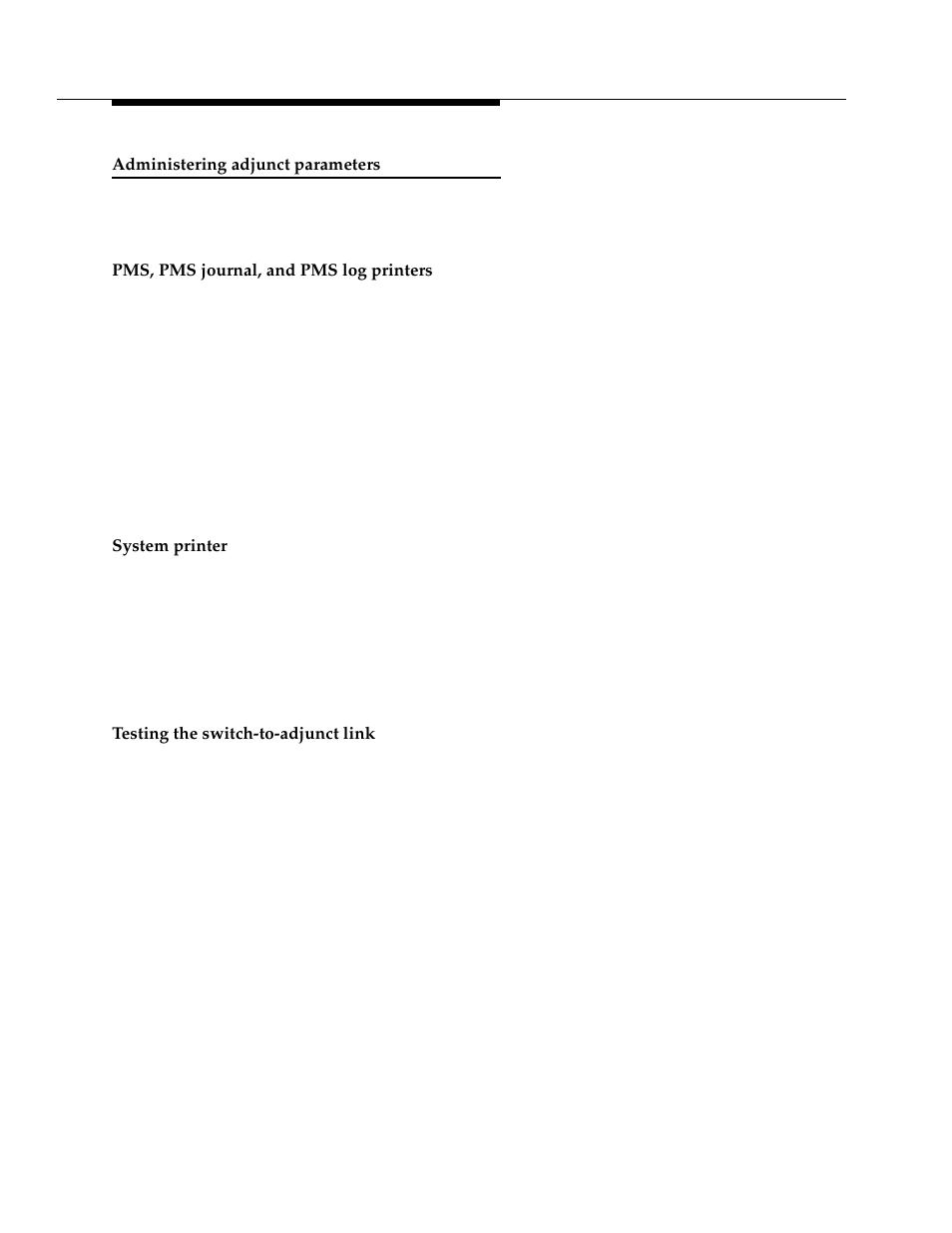 Administering adjunct parameters, Pms, pms journal, and pms log printers, System printer | Testing the switch-to-adjunct link | Avaya 555-233-116 User Manual | Page 228 / 246