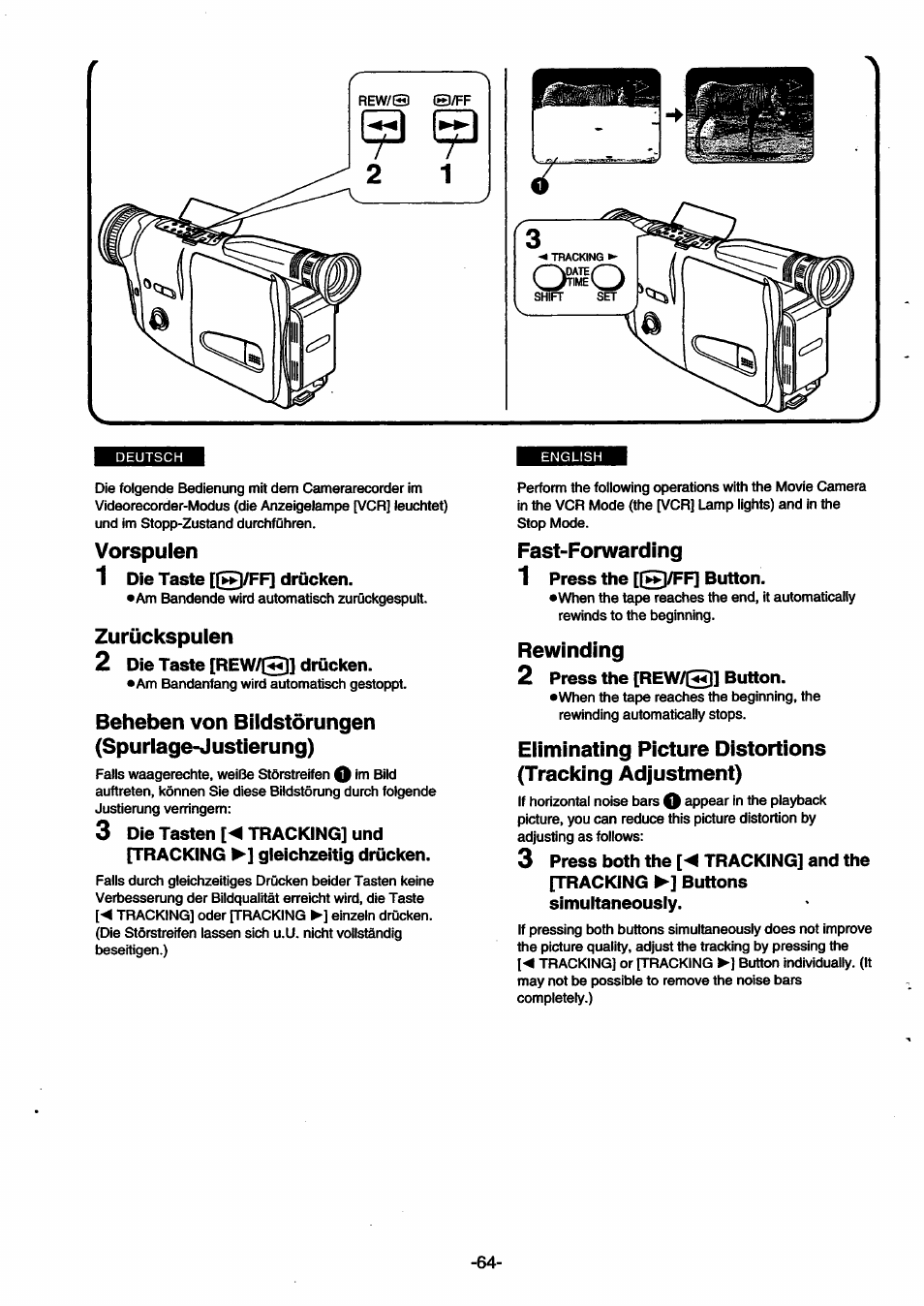 Vorspulen, 1 die taste [@/ff] drücken, Zurückspulen | 2 die taste [rew/(^] drücken, Beheben von bildstörungen (spurlage-justierung), Fast-forwarding, 1 press the [f^l/ff] button, Rewinding, 2 press the [rew/@] button, Vorspuien •zurückspulen | Panasonic NVSX30EG User Manual | Page 64 / 146
