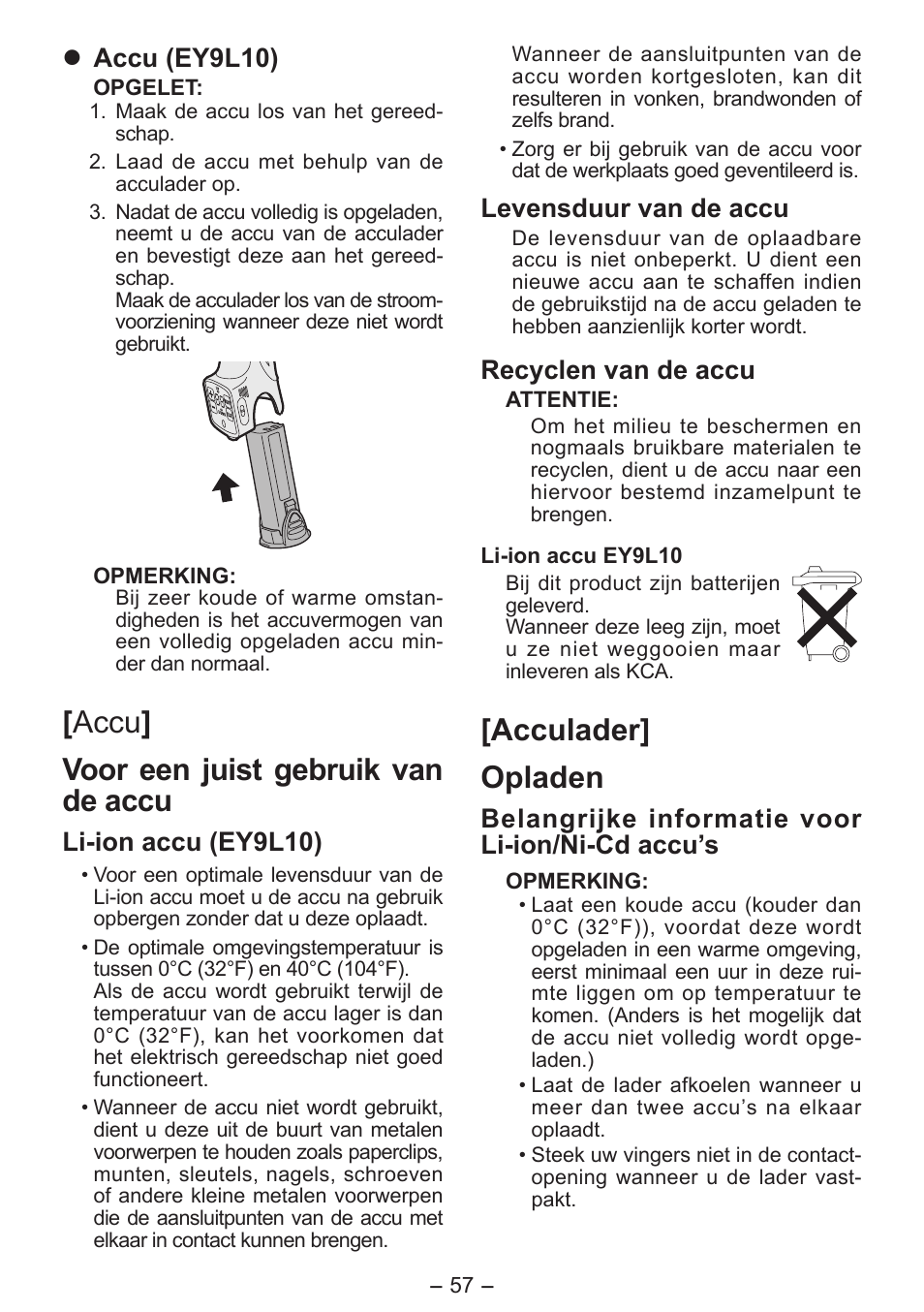Accu ] voor een juist gebruik van de accu, Acculader] opladen, Accu (ey9l10) | Li-ion accu (ey9l10), Levensduur van de accu, Recyclen van de accu, Belangrijke informatie voor li-ion/ni-cd accu’s | Panasonic EY7411 User Manual | Page 57 / 140