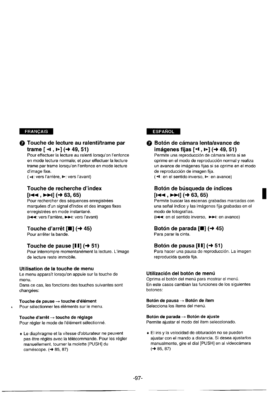Touche d’arrêt [■] (-> 45), Touche de pause [ii] 51), Botón de parada [■] (-» 45) | Botón de pausa [ii] (-> 51), Utilisation de la touche de menu, Utilización del botón de menú | Panasonic NVDS1EG User Manual | Page 97 / 180