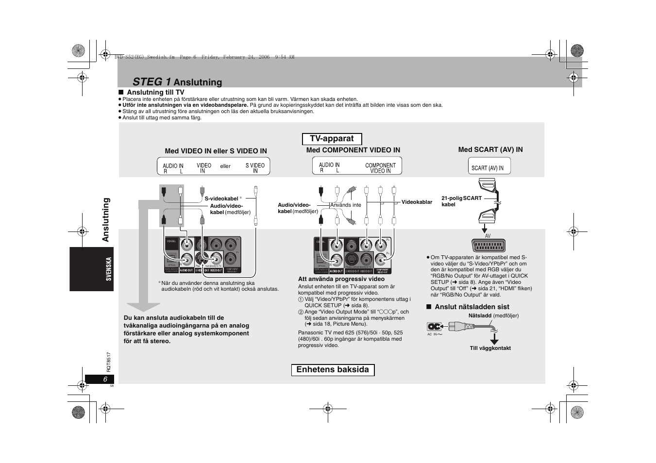 Steg 1, Anslutning, Tv-apparat enhetens baksida | Ansl utni ng, Anslutning till tv, Med video in eller s video in, Med component video in, Anslut nätsladden sist, Med scart (av) in | Panasonic DVDS52 User Manual | Page 58 / 88