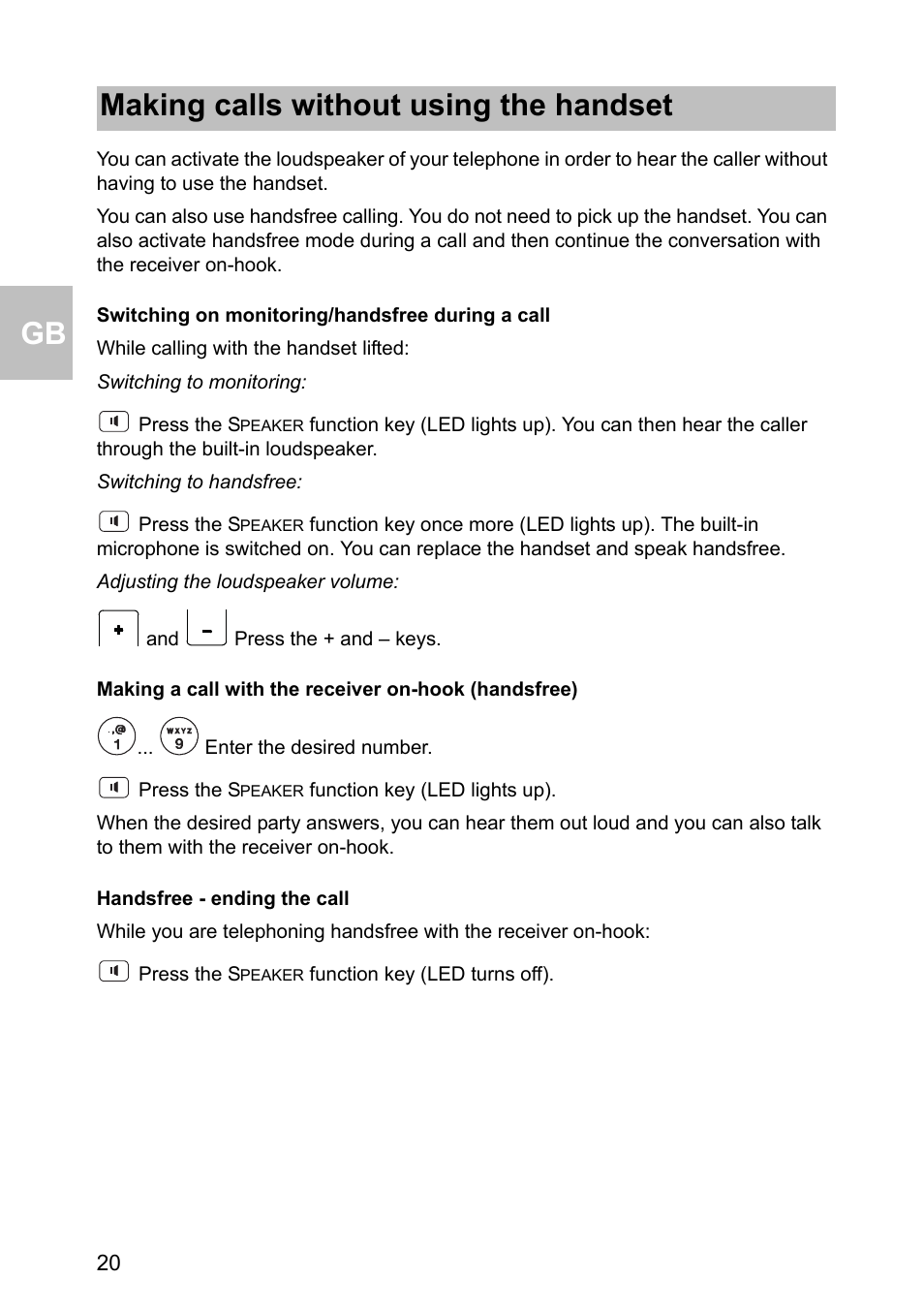 Switching on monitoring/handsfree during a call, Handsfree - ending the call, Making calls without using the handset | Avaya one-X 1603 User Manual | Page 20 / 64