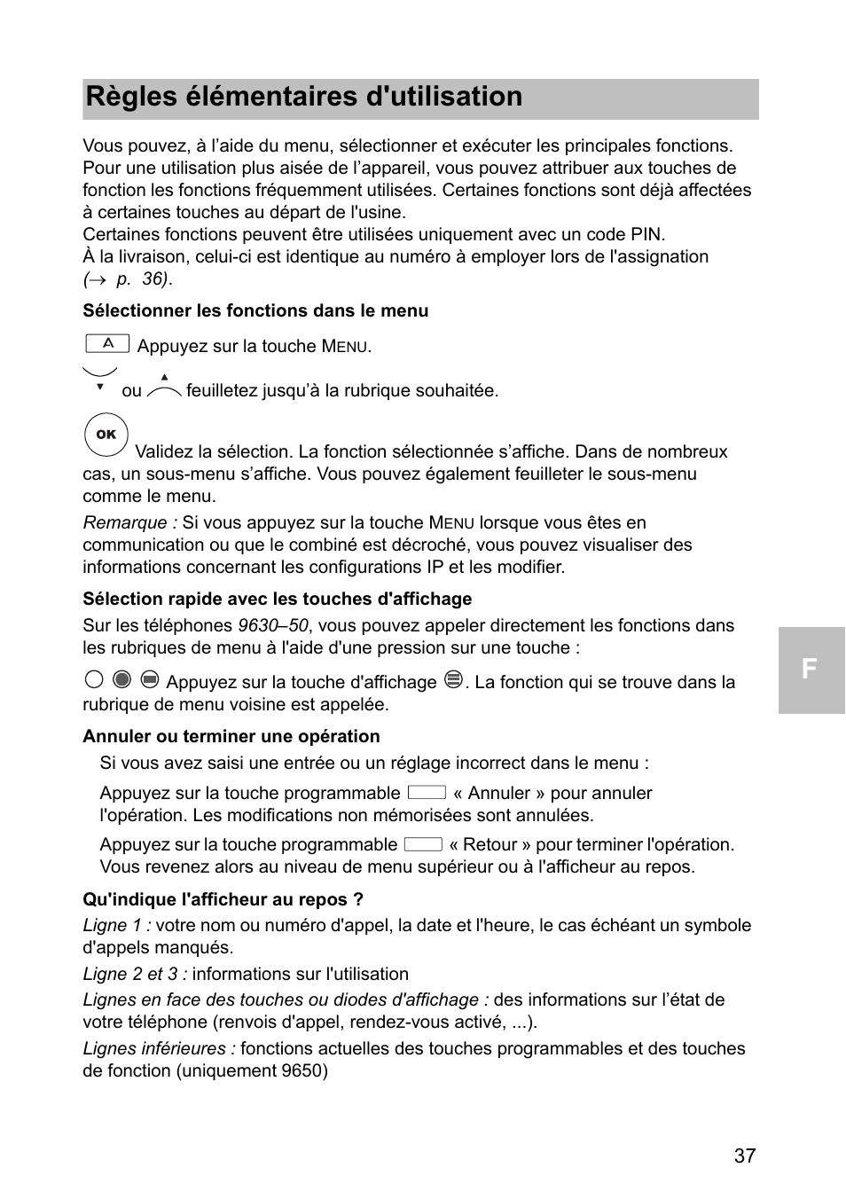 Sélectionner les fonctions dans le menu, Sélection rapide avec les touches d'affichage, Annuler ou terminer une opération | Qu'indique l'afficheur au repos, Règles élémentaires d'utilisation | Avaya one-X 1603 User Manual | Page 37 / 64