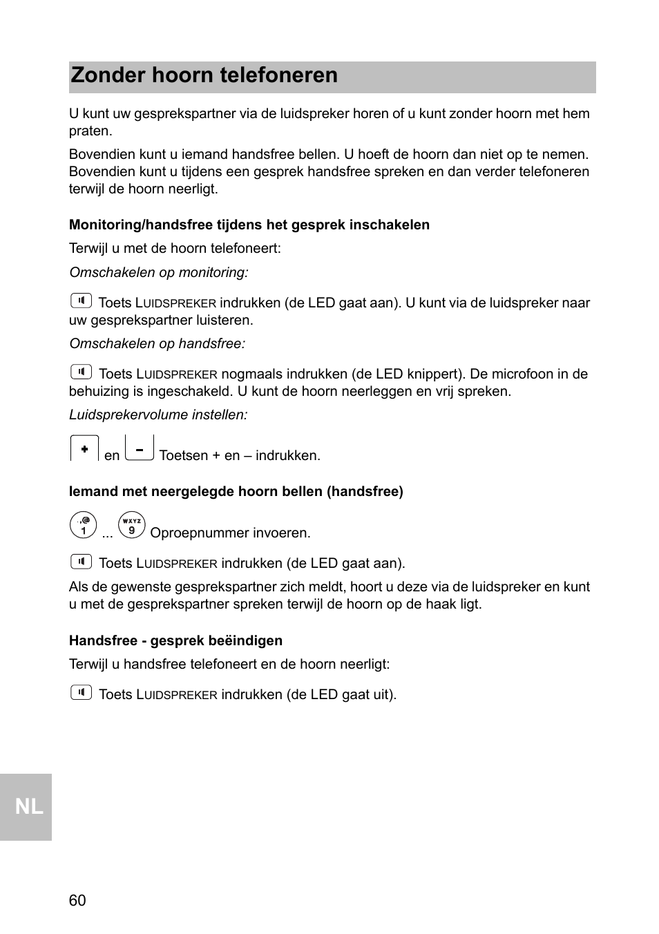 Iemand met neergelegde hoorn bellen (handsfree), Handsfree - gesprek beëindigen, Zonder hoorn telefoneren | Avaya one-X 1603 User Manual | Page 60 / 64