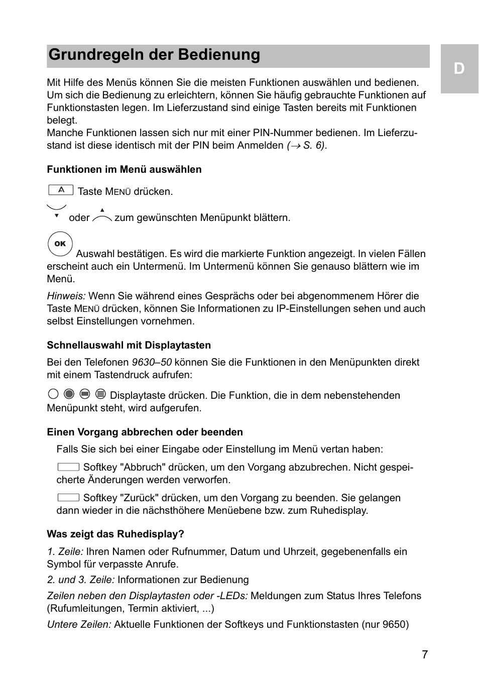 Funktionen im menü auswählen, Schnellauswahl mit displaytasten, Einen vorgang abbrechen oder beenden | Was zeigt das ruhedisplay, Grundregeln der bedienung | Avaya one-X 1603 User Manual | Page 7 / 64