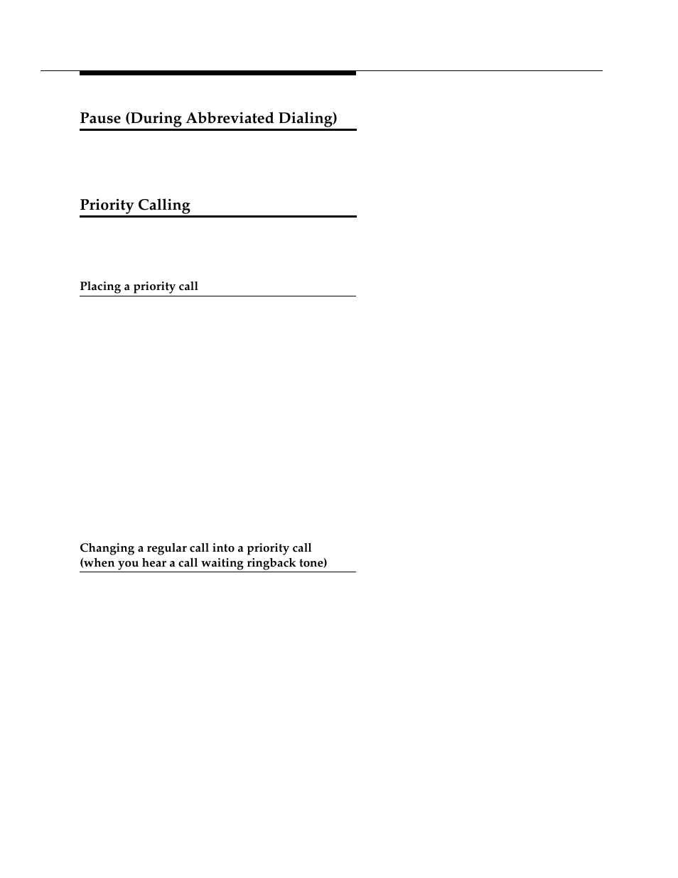 Pause (during abbreviated dialing), Priority calling, Placing a priority call | Changing a regular call into a priority call, When you hear a call waiting ringback tone) | Avaya 4624 User Manual | Page 42 / 66
