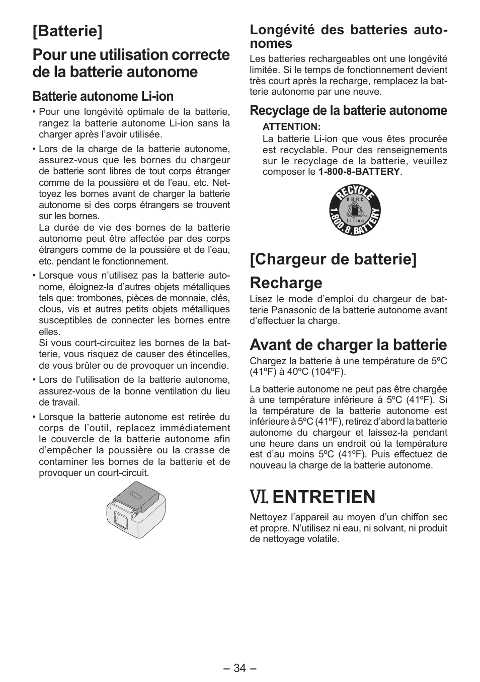 Entretien, Chargeur de batterie] recharge, Avant de charger la batterie | Batterie autonome li­ion, Longévité des batteries auto­ nomes, Recyclage de la batterie autonome | Panasonic EYFLA6PR User Manual | Page 34 / 56