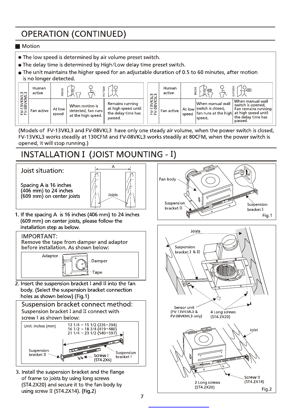 Operation (continued), Installation! (joist mounting - i), Important | Joist situation, Suspension bracket connect method | Panasonic FV-13VKML3 User Manual | Page 7 / 12