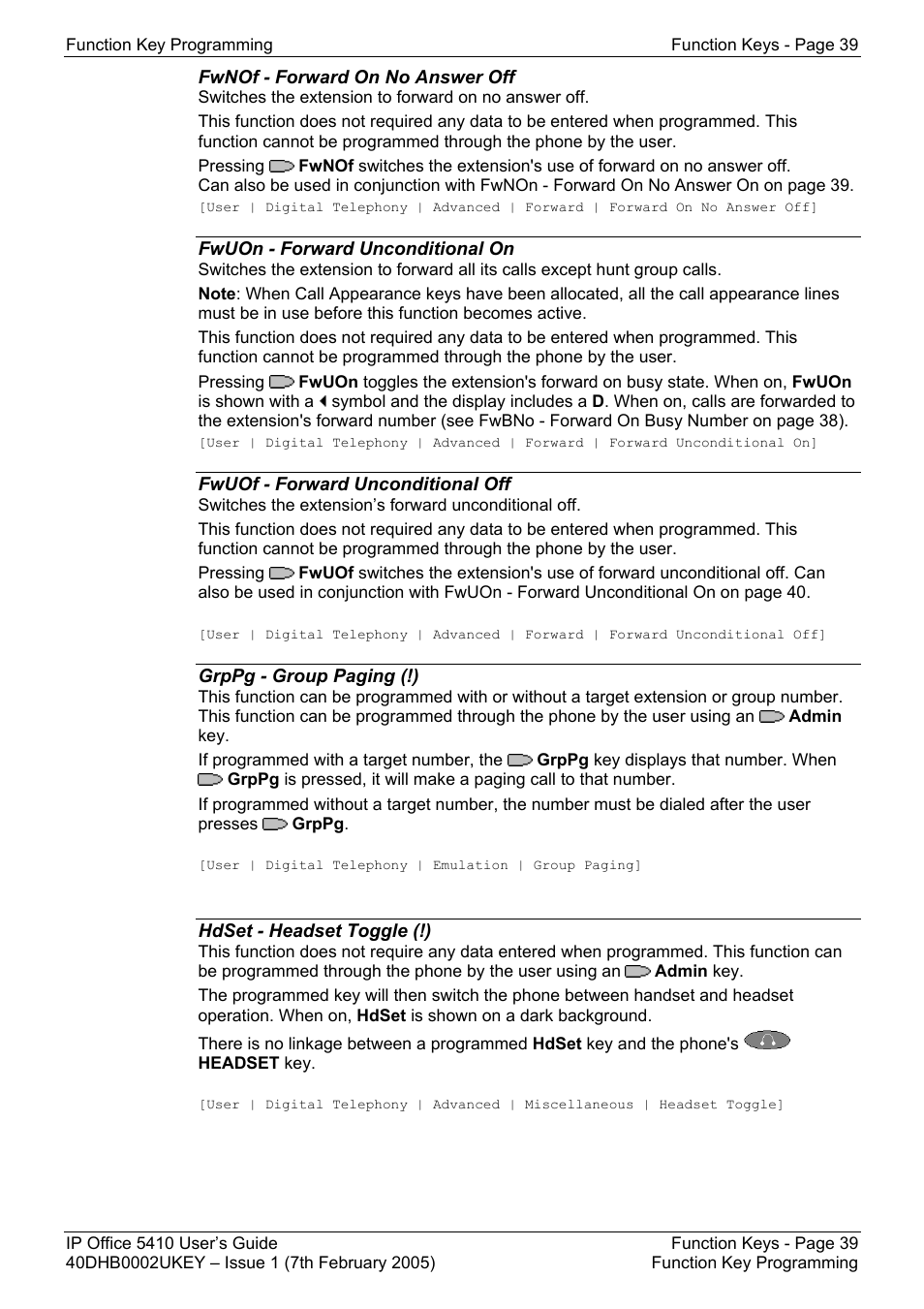 Fwnof - forward on no answer off, Fwuon - forward unconditional on, Fwuof - forward unconditional off | Grppg - group paging (!), Hdset - headset toggle (!), Fwdh+ - forward hunt group calls on, Fwdh- - forward hunt group calls off, Fwdno - forward number, Fwdof - cancel all forwarding, Fwnon - forward on no answer on | Avaya OFFICE 5410 User Manual | Page 39 / 59