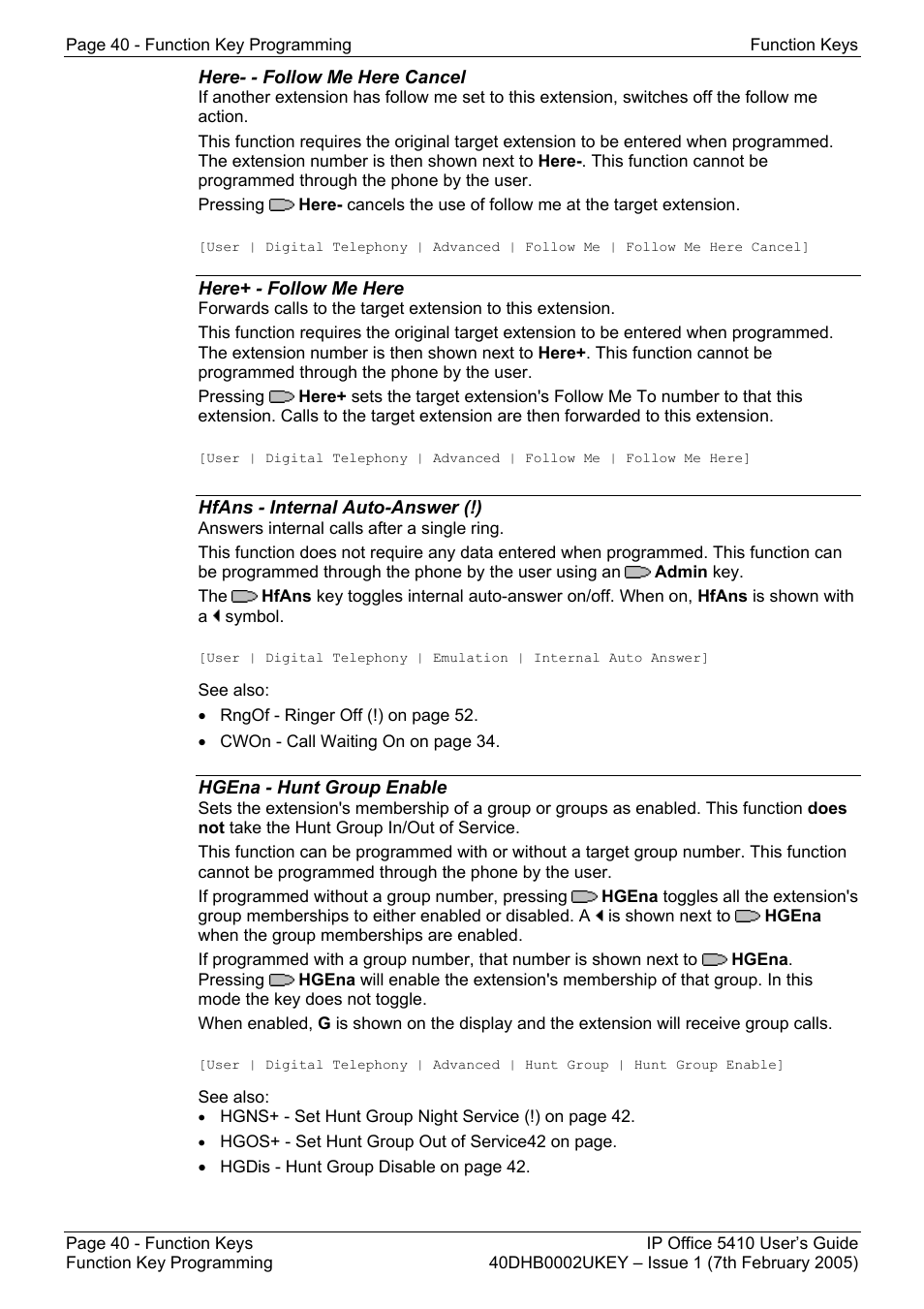 Here- - follow me here cancel, Here+ - follow me here, Hfans - internal auto-answer (!) | Hgena - hunt group enable, Fwnof - forward on no answer off, Fwuon - forward unconditional on, Fwuof - forward unconditional off, Grppg - group paging (!), Hdset - headset toggle (!), See also | Avaya OFFICE 5410 User Manual | Page 40 / 59