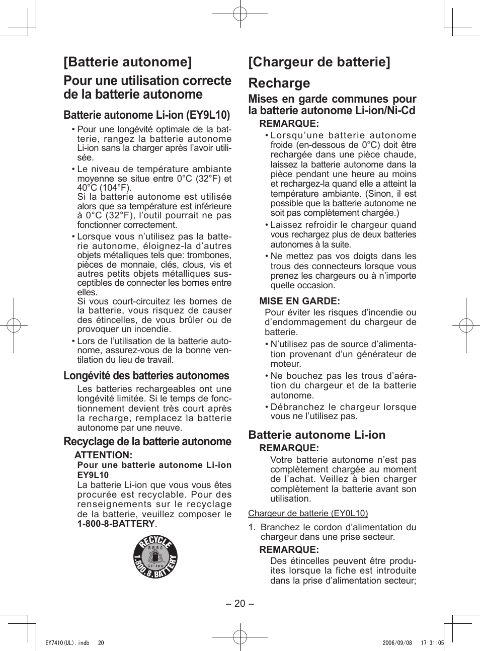 Chargeur de batterie] recharge, Batterie autonome li­ion (ey9l10), Longévité des batteries autonomes | Recyclage de la batterie autonome, Batterie autonome li­ion | Panasonic EY7410LA1C User Manual | Page 20 / 36