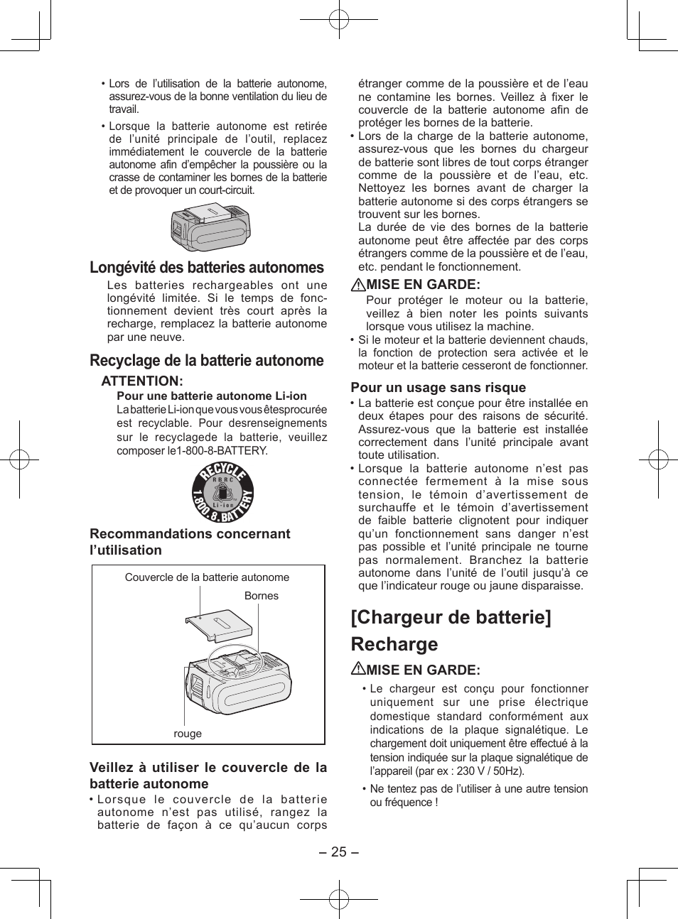 Chargeur de batterie] recharge, Longévité des batteries autonomes, Recyclage de la batterie autonome | Attention, Recommandations concernant l’utilisation, Mise en garde, Pour un usage sans risque | Panasonic EY7552X User Manual | Page 25 / 48