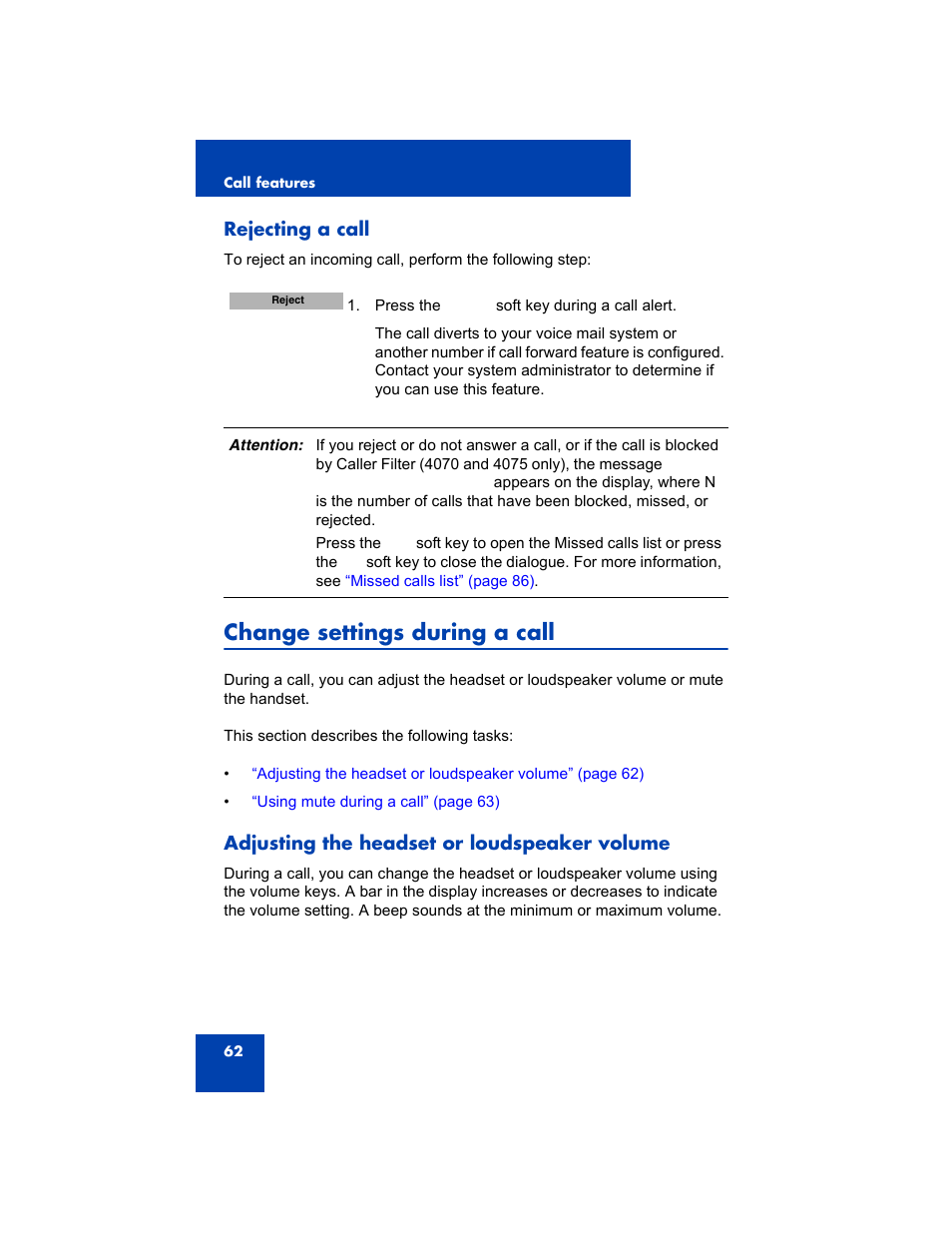 Rejecting a call, Change settings during a call, Adjusting the headset or loudspeaker volume | Avaya 4075 User Manual | Page 62 / 252