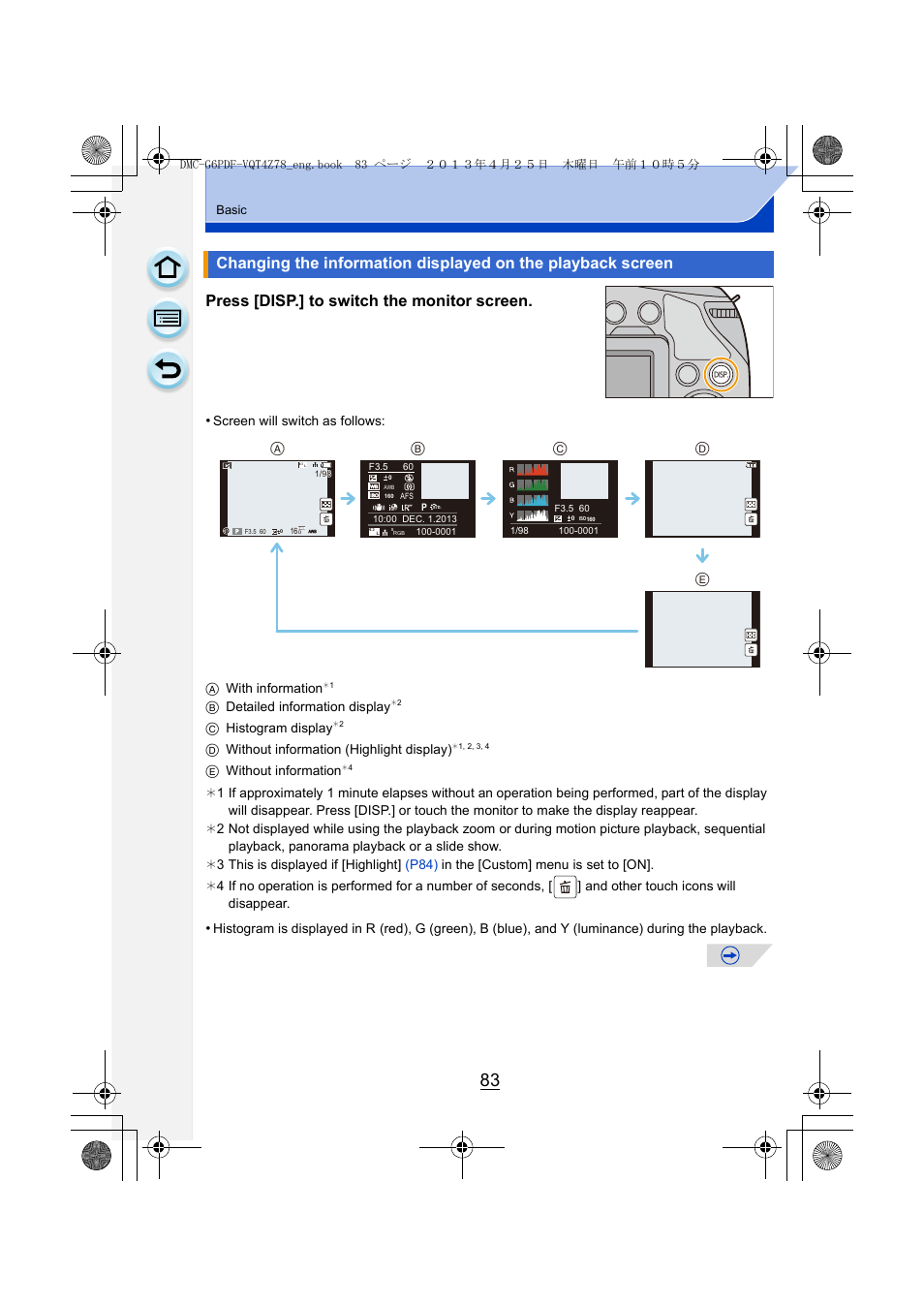 Press [disp.] to switch the monitor screen, Screen will switch as follows: a with information, B detailed information display | C histogram display, D without information (highlight display), E without information | Panasonic DMC-G6KK User Manual | Page 83 / 356