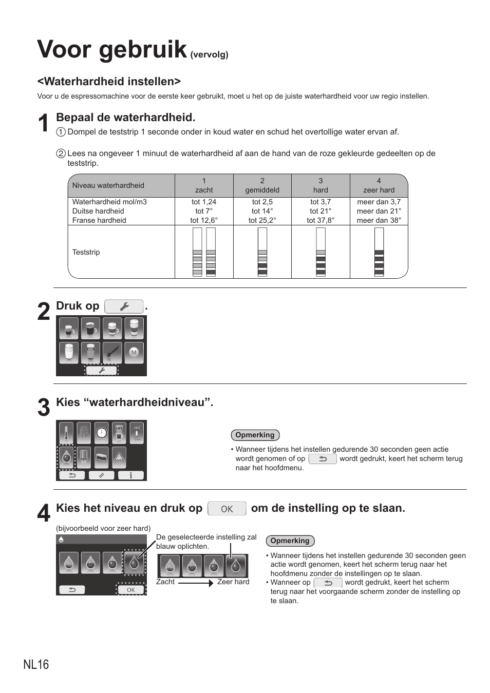 Voor gebruik, Nl16, Waterhardheid instellen | Bepaal de waterhardheid, Druk op, Kies “waterhardheidniveau | Panasonic NCZA1 User Manual | Page 106 / 268