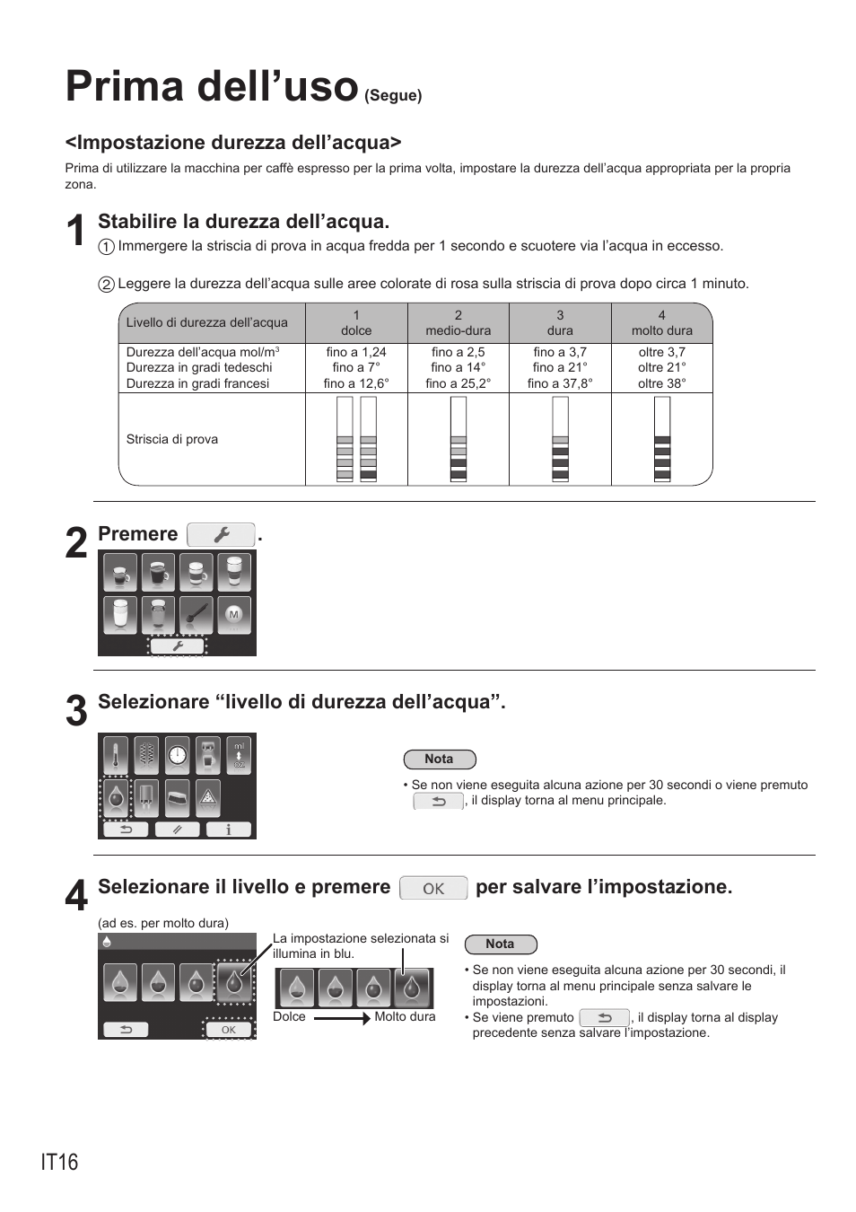 Prima dell’uso, It16, Impostazione durezza dell’acqua | Stabilire la durezza dell’acqua, Premere, Selezionare “livello di durezza dell’acqua | Panasonic NCZA1 User Manual | Page 194 / 268