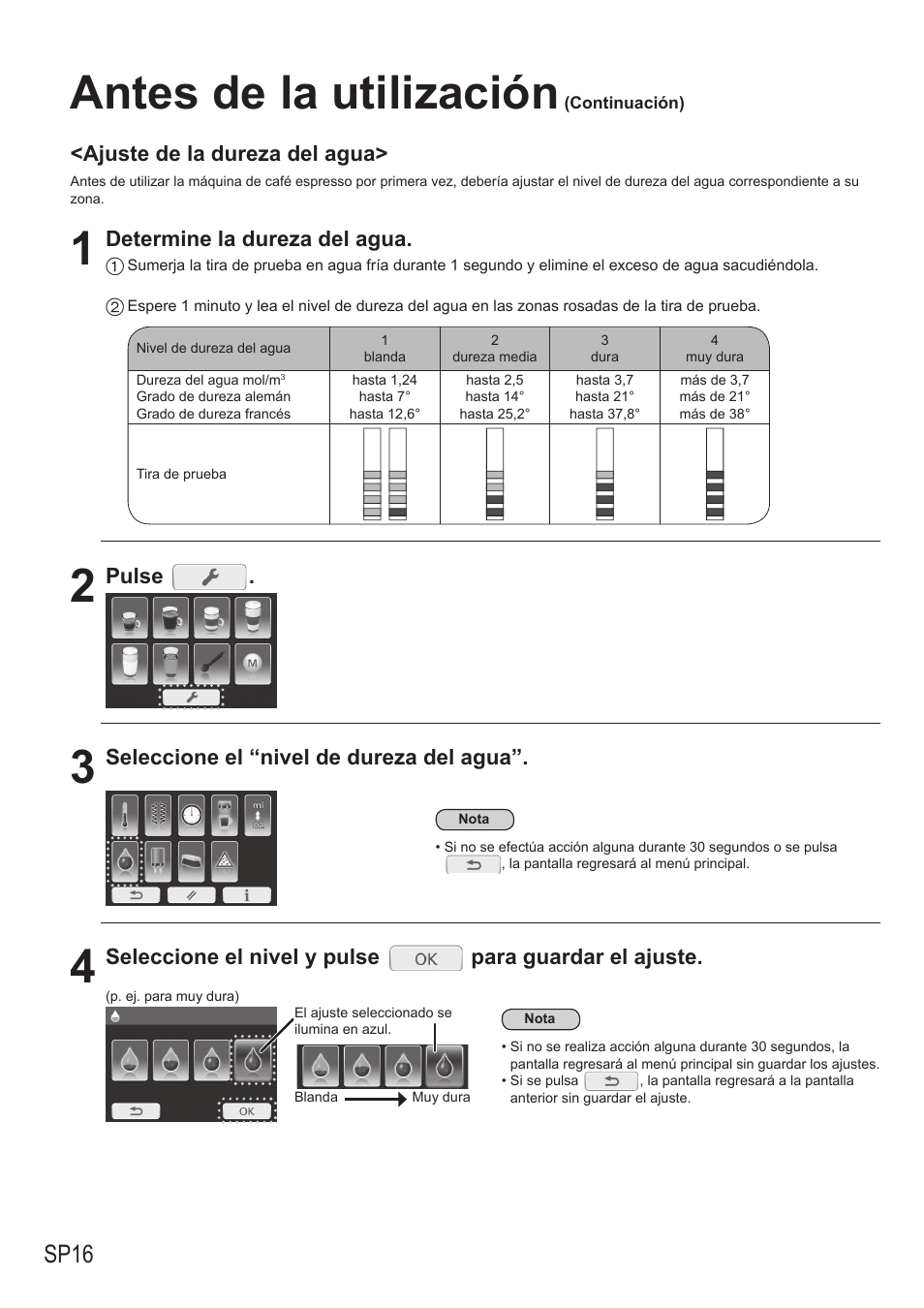 Antes de la utilización, Sp16, Ajuste de la dureza del agua | Determine la dureza del agua, Pulse, Seleccione el “nivel de dureza del agua, Seleccione el nivel y pulse para guardar el ajuste | Panasonic NCZA1 User Manual | Page 238 / 268