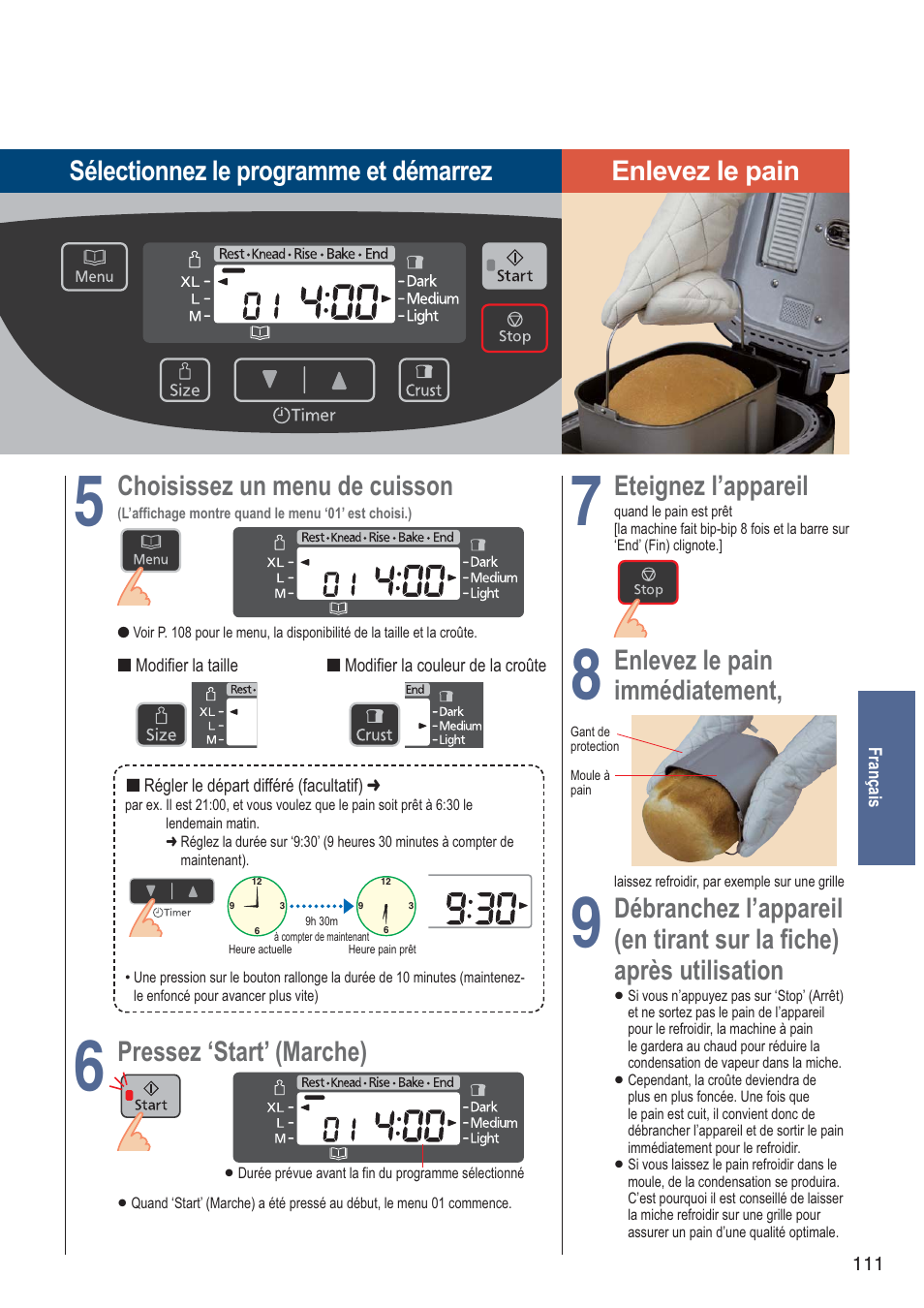 Pressez ‘start’ (marche), Eteignez l’appareil, Enlevez le pain | Immédiatement, Débranchez l’appareil, En tirant sur la fiche) après utilisation | Panasonic SDZB2502BXA User Manual | Page 111 / 200