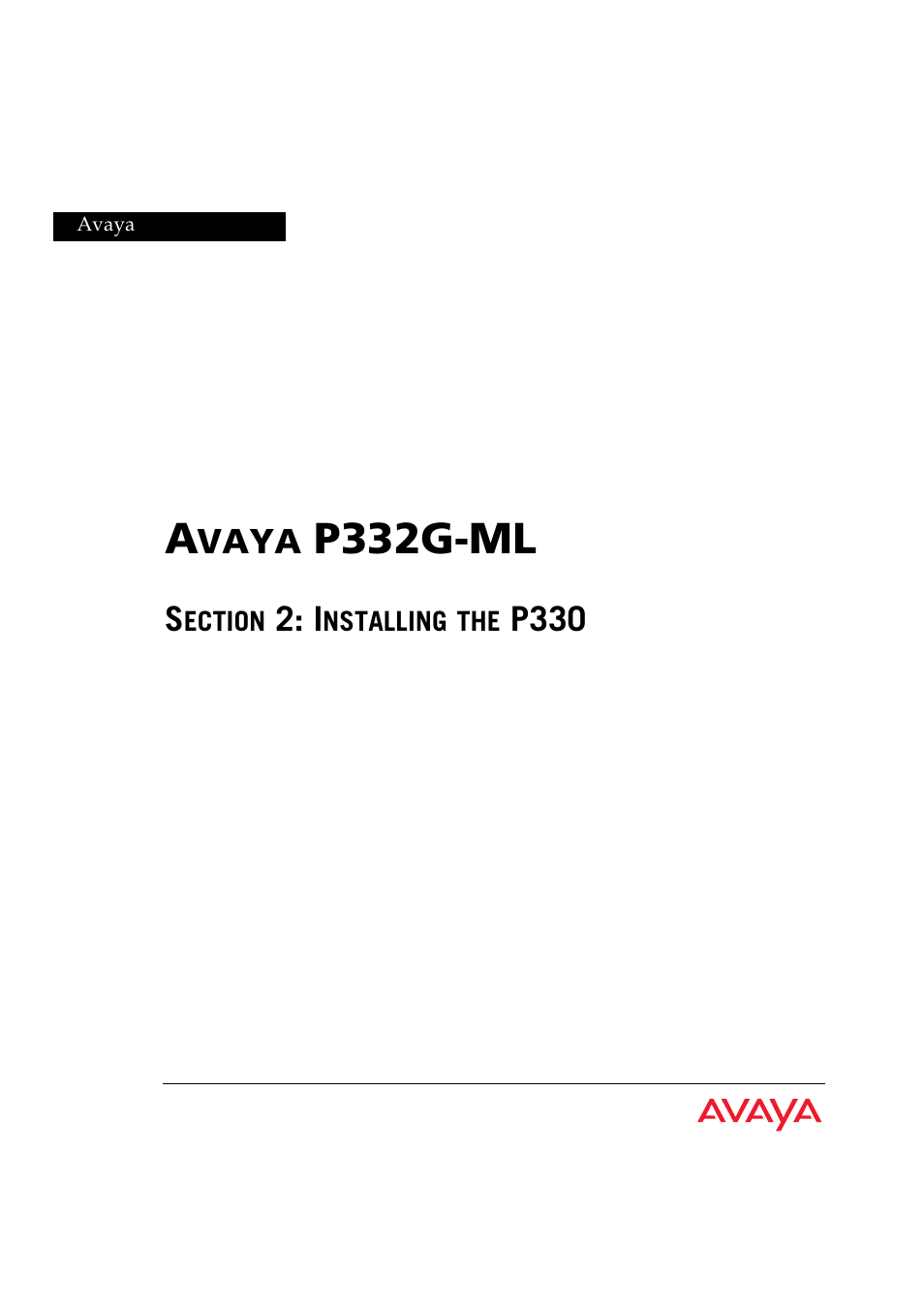 Section 2, Installing the p330, P332g-ml | Avaya P332G-ML User Manual | Page 29 / 150