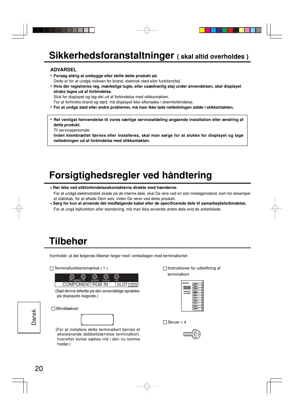 Sikkerhedsforanstaltninger, Tilbehør, Forsigtighedsregler ved håndtering | Skal altid overholdes ), Dansk | Panasonic TY42TM6Z User Manual | Page 20 / 24